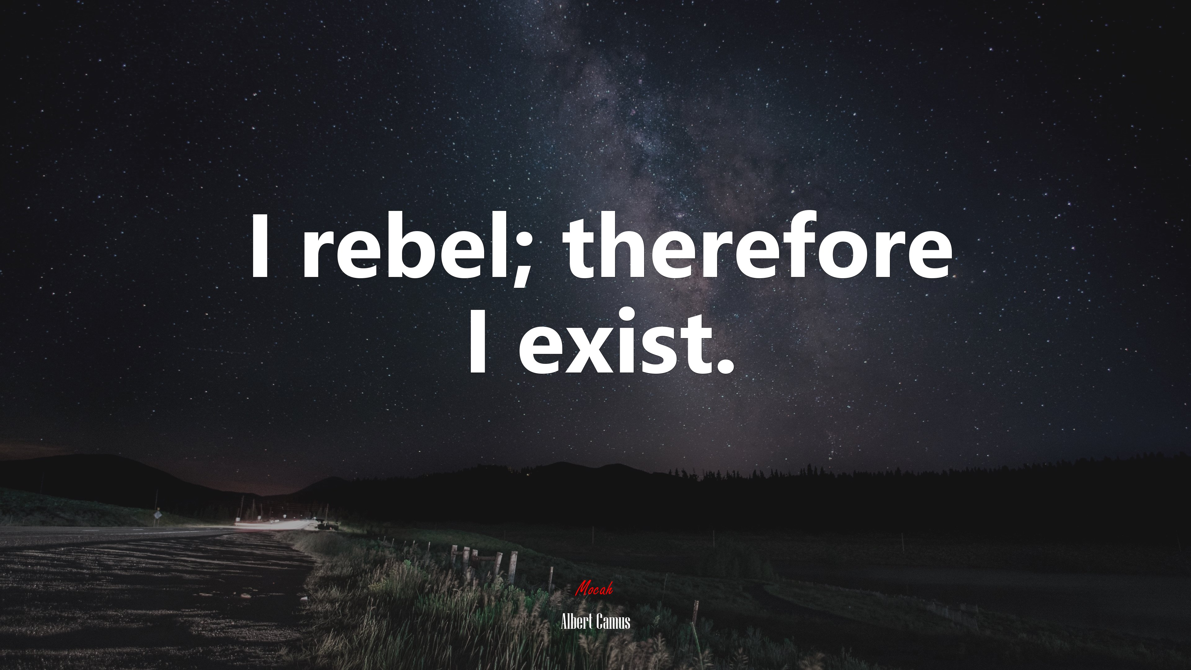 I rebel; therefore I exist. | Albert Camus quote HD Wallpaper