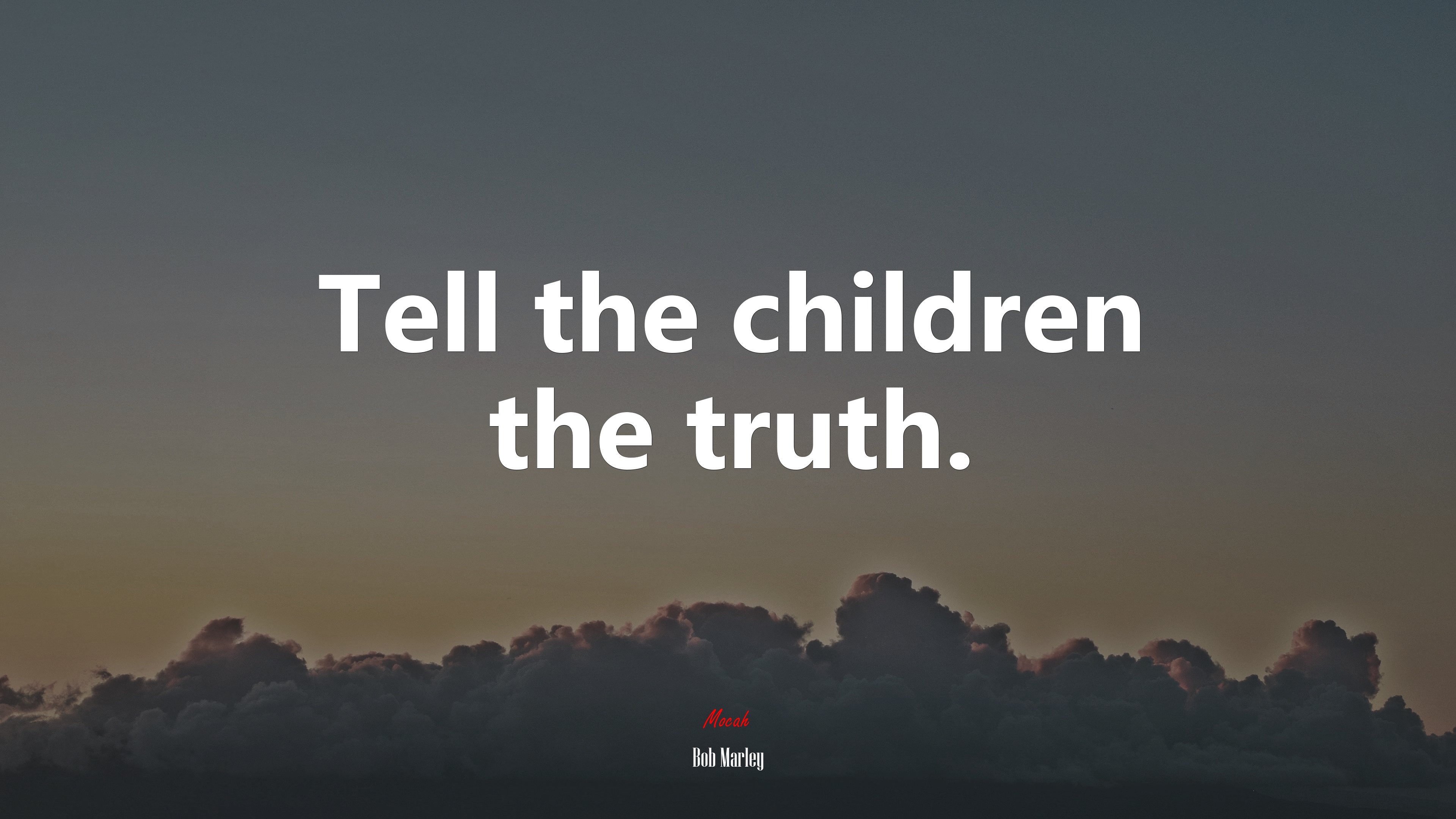 Tell the children the truth. | Bob Marley quote HD Wallpaper