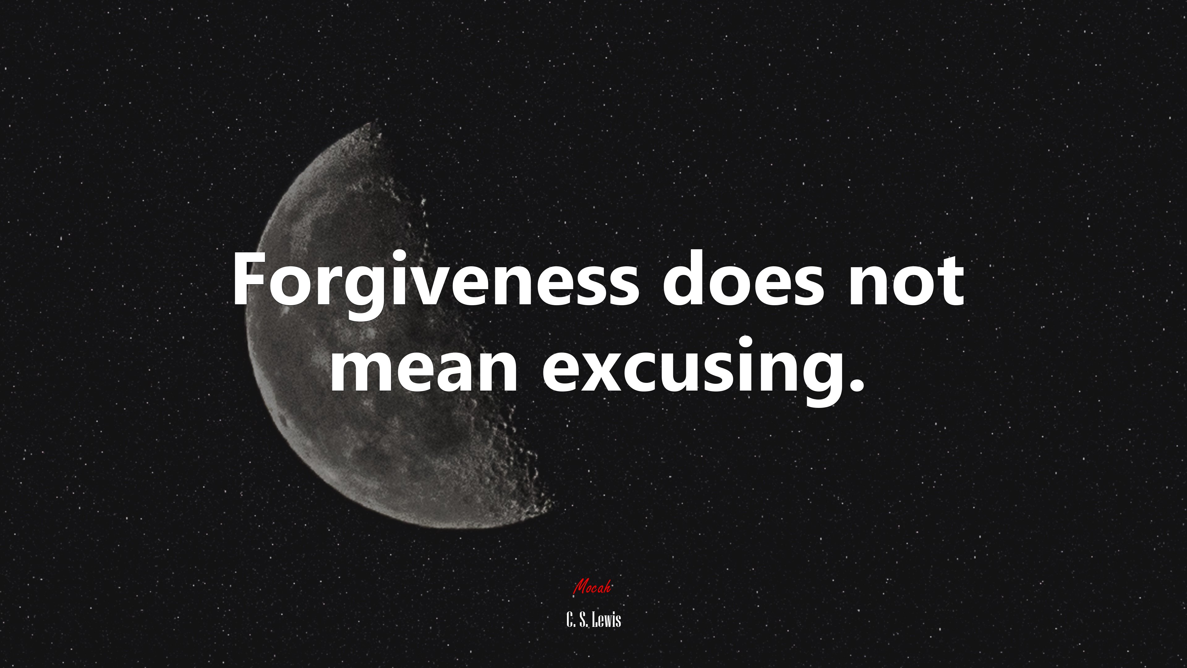 Forgiveness does not mean excusing. | C. S. Lewis quote HD Wallpaper