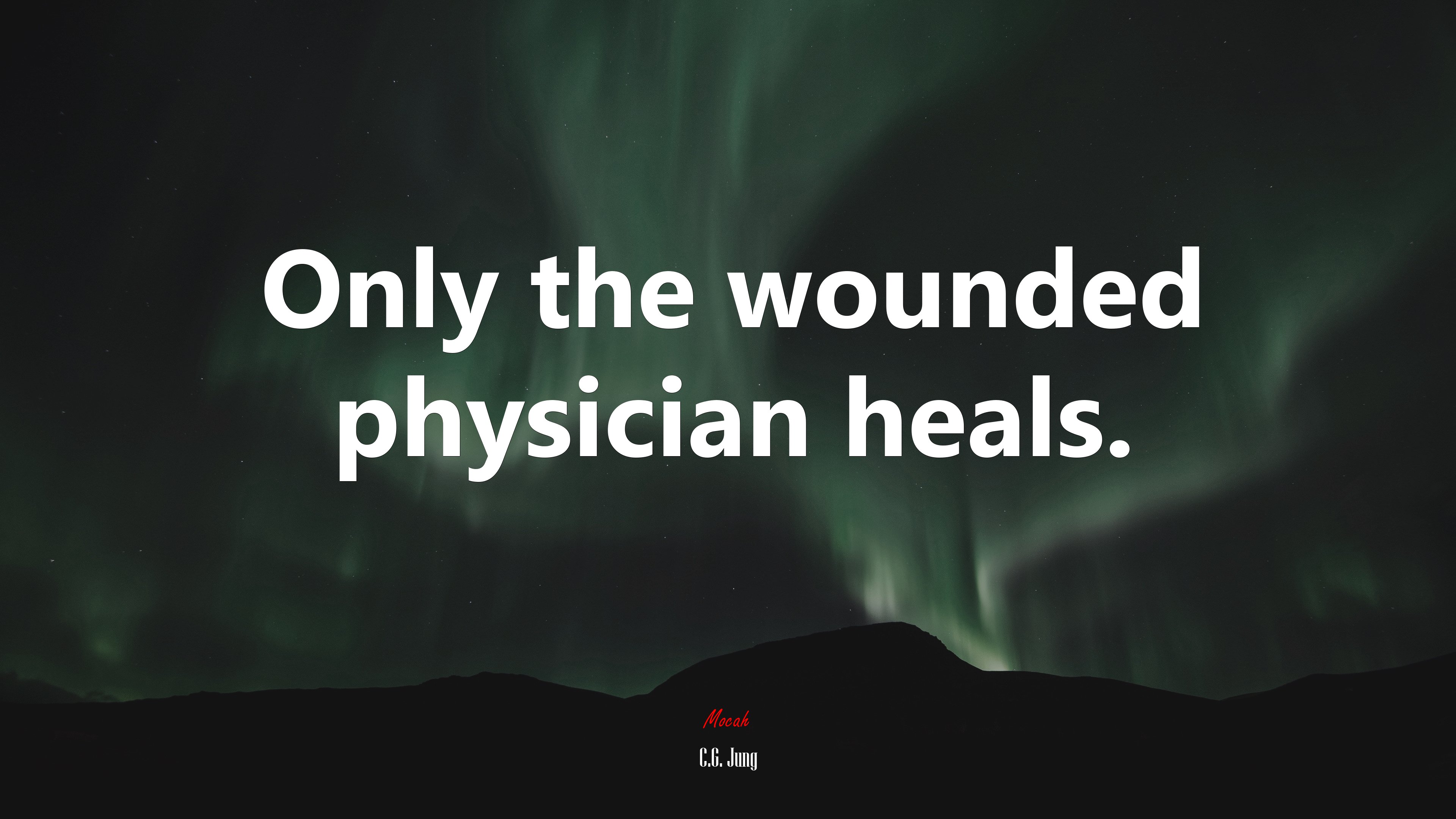 Only the wounded physician heals. | C.G. Jung quote HD Wallpaper