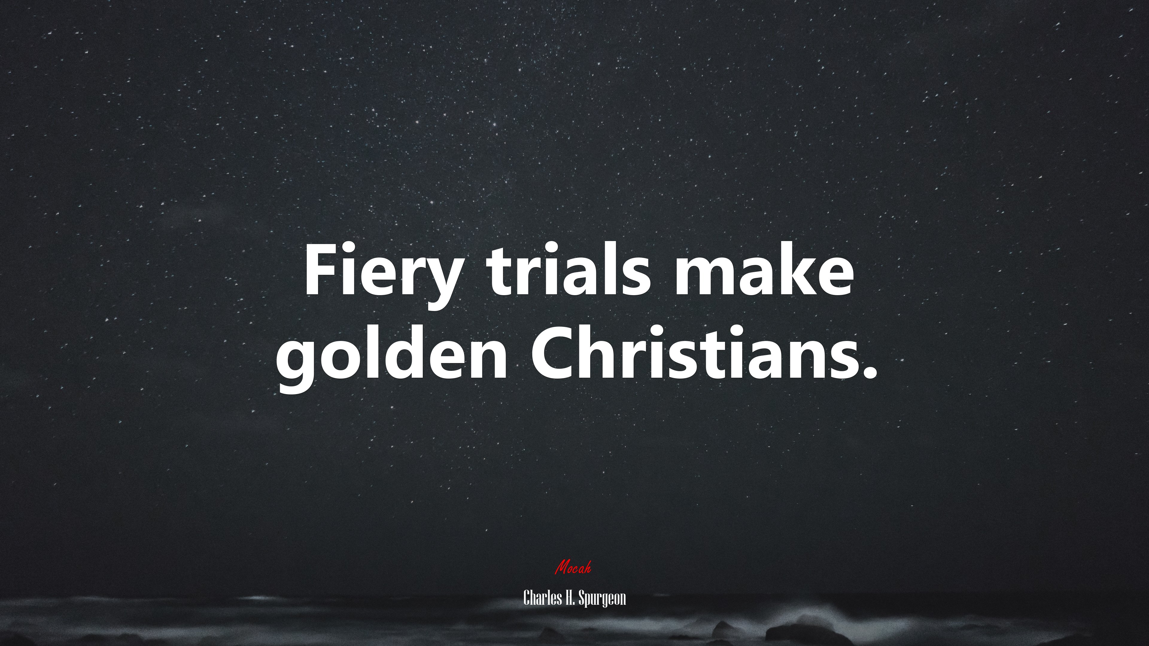 Fiery trials make golden Christians. | Charles H. Spurgeon quote HD Wallpaper