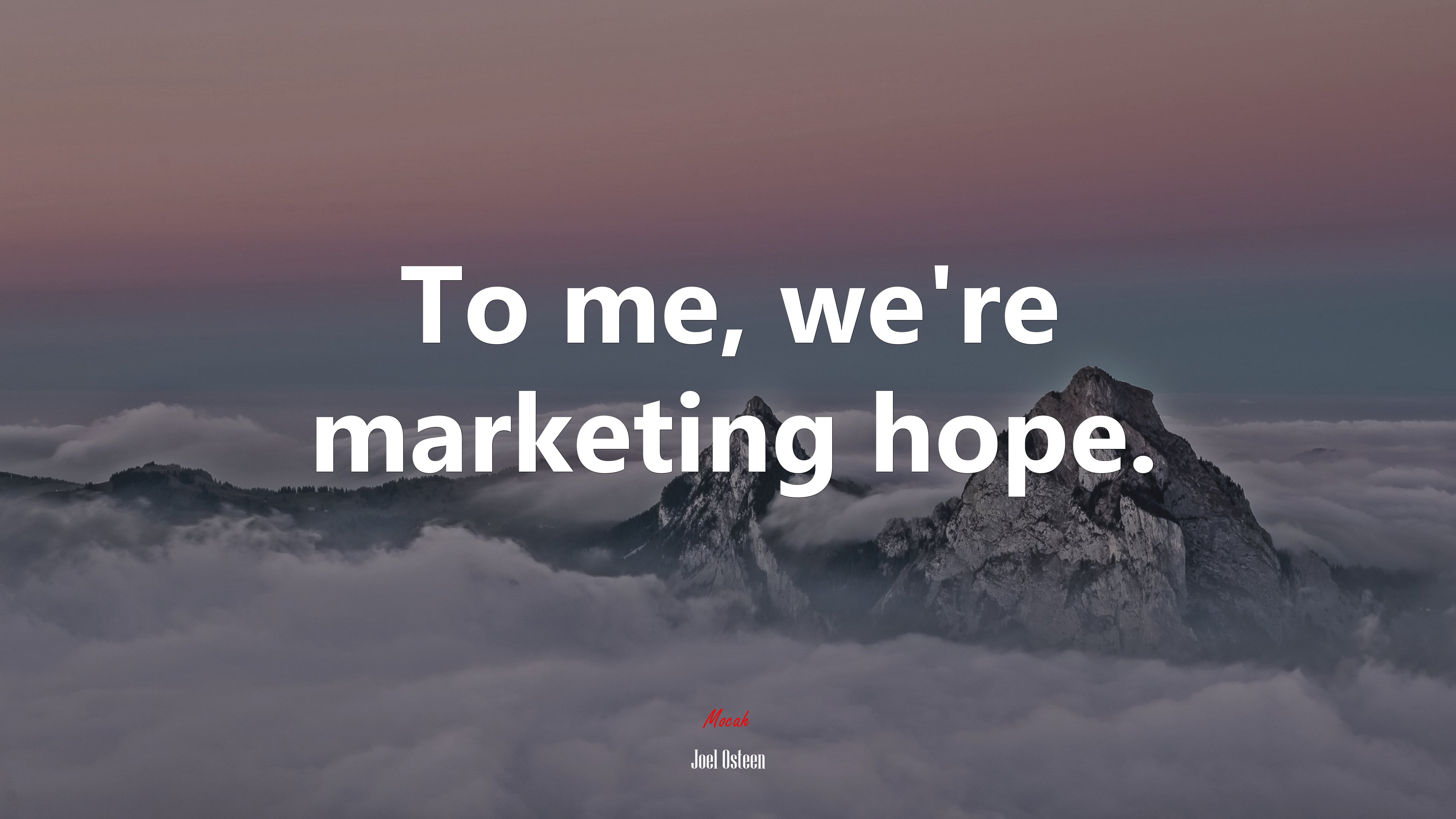To me, we’re marketing hope. | Joel Osteen quote HD Wallpaper