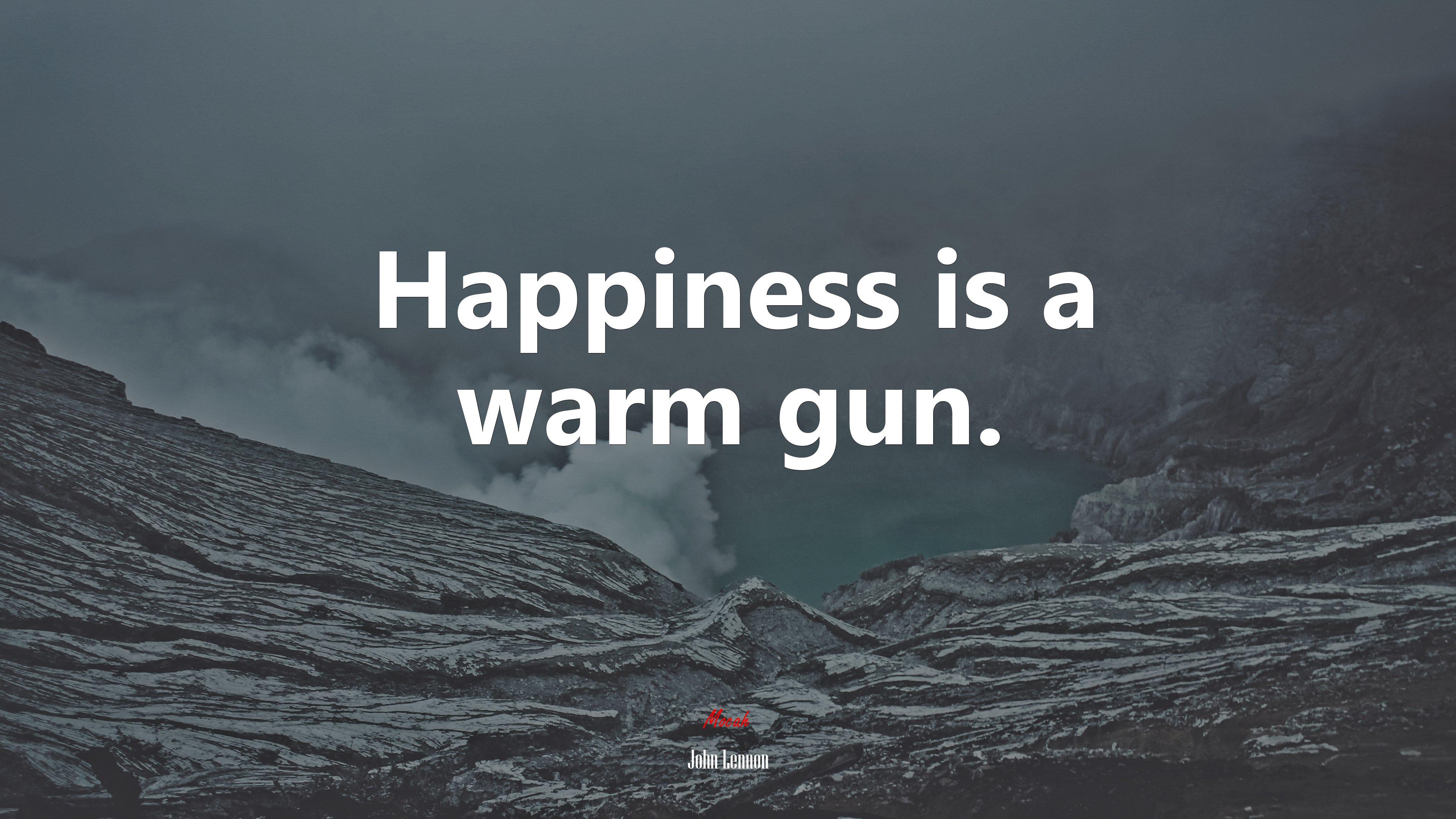 Happiness is a warm gun. | John Lennon quote HD Wallpaper
