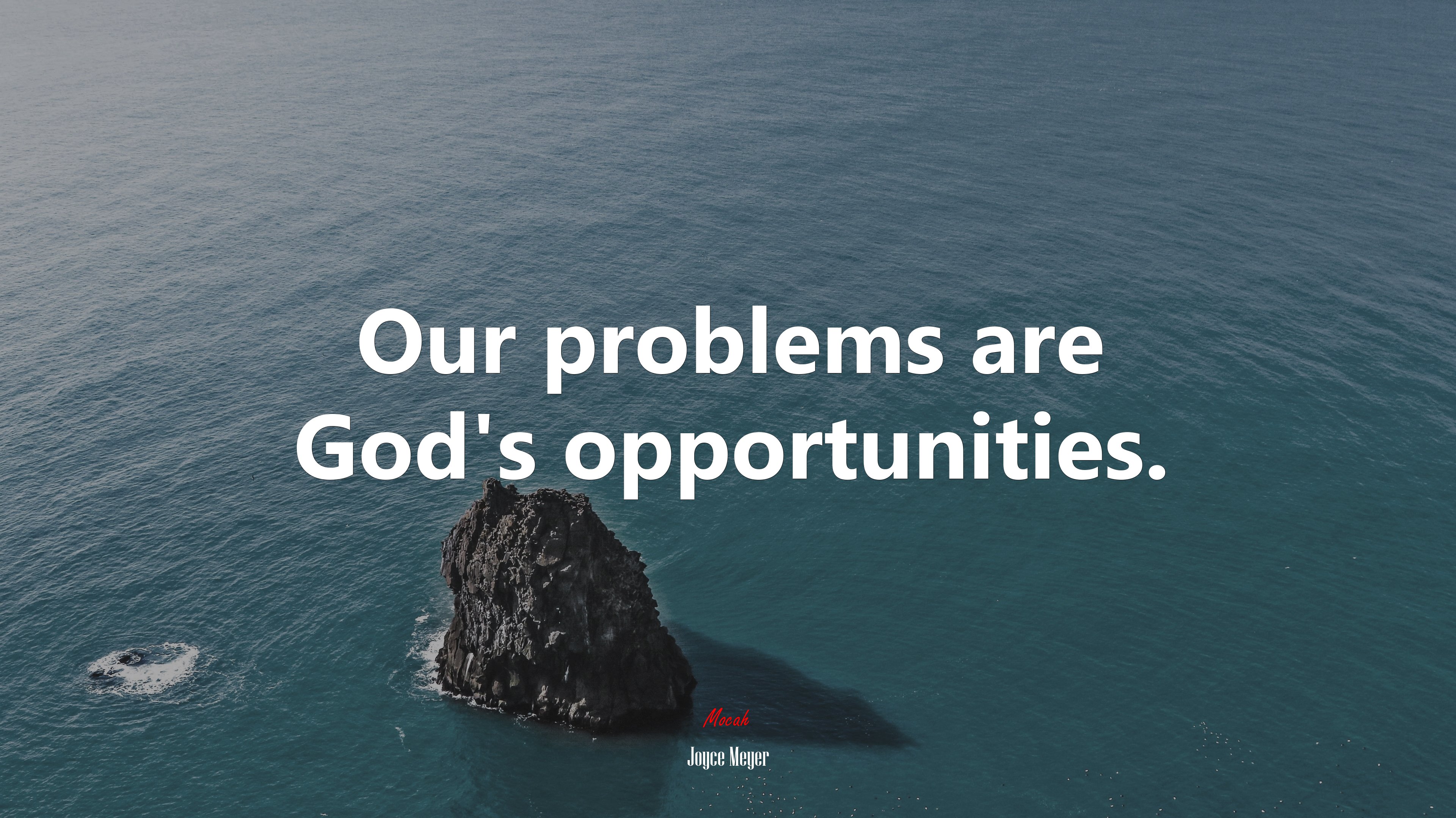 Our problems are God’s opportunities. | Joyce Meyer quote HD Wallpaper