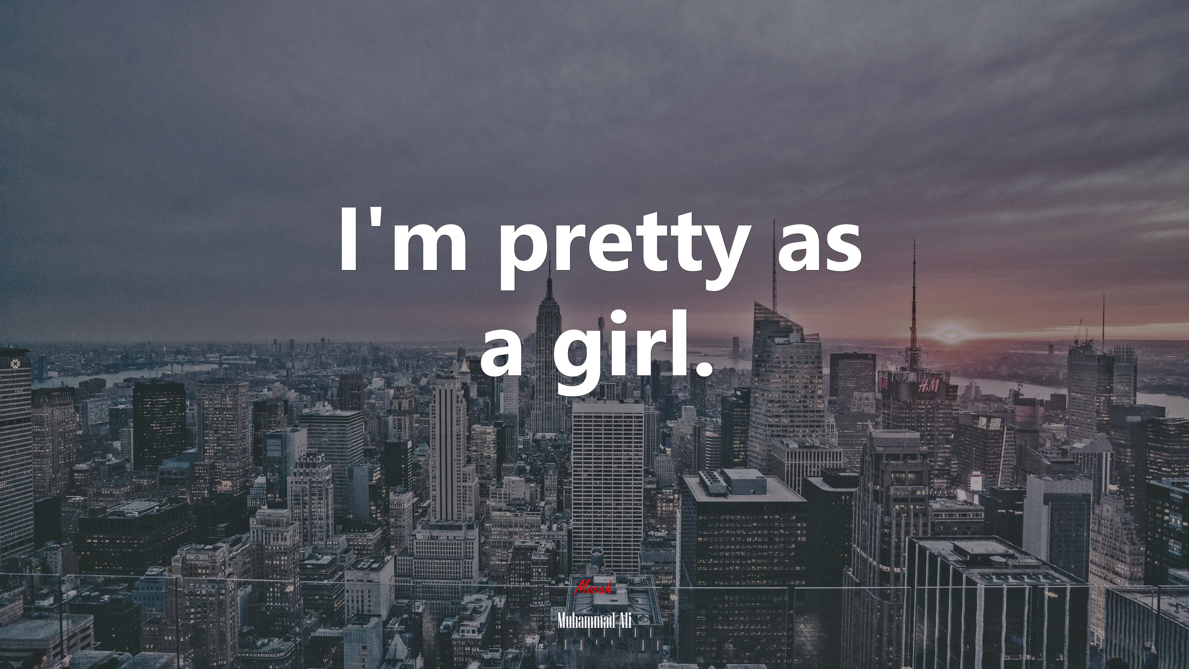 I’m pretty as a girl. | Muhammad Ali quote HD Wallpaper