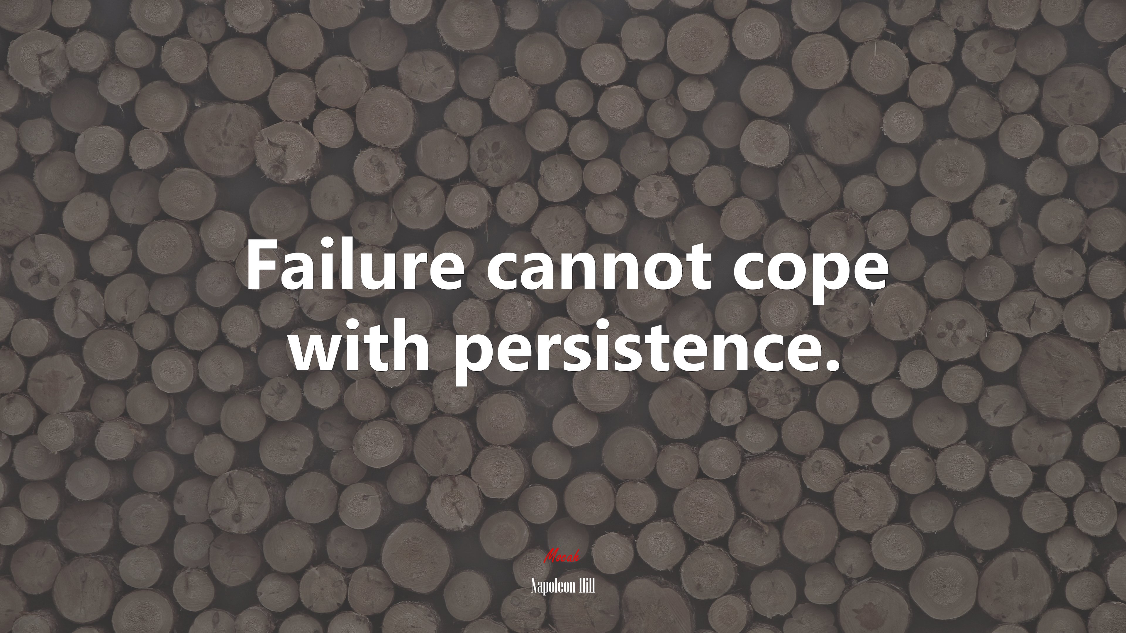 Failure cannot cope with persistence. | Napoleon Hill quote HD Wallpaper