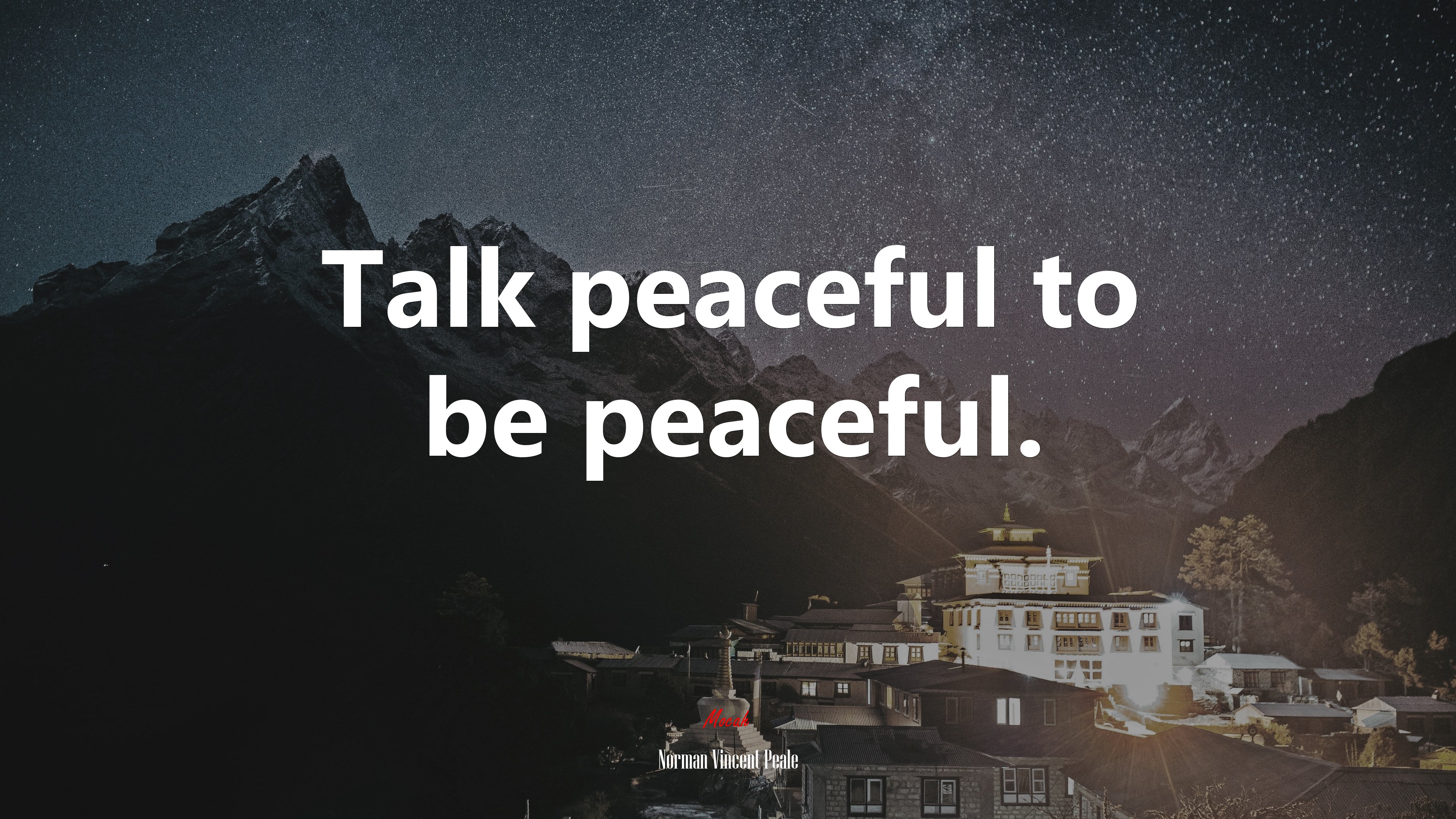 Talk peaceful to be peaceful. | Norman Vincent Peale quote HD Wallpaper