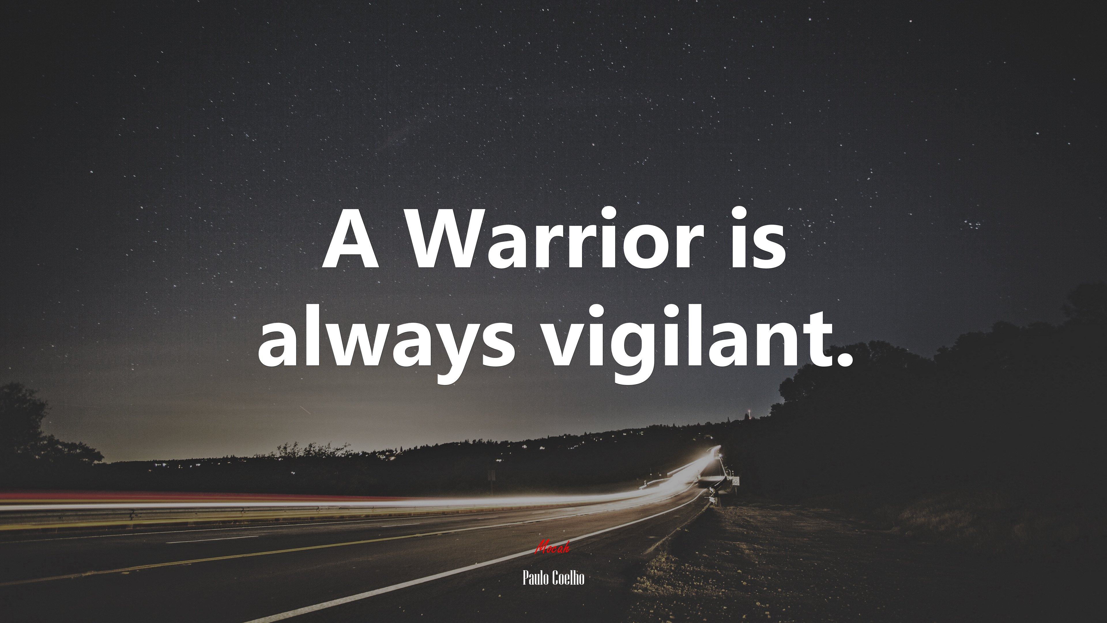 A Warrior is always vigilant. | Paulo Coelho quote HD Wallpaper