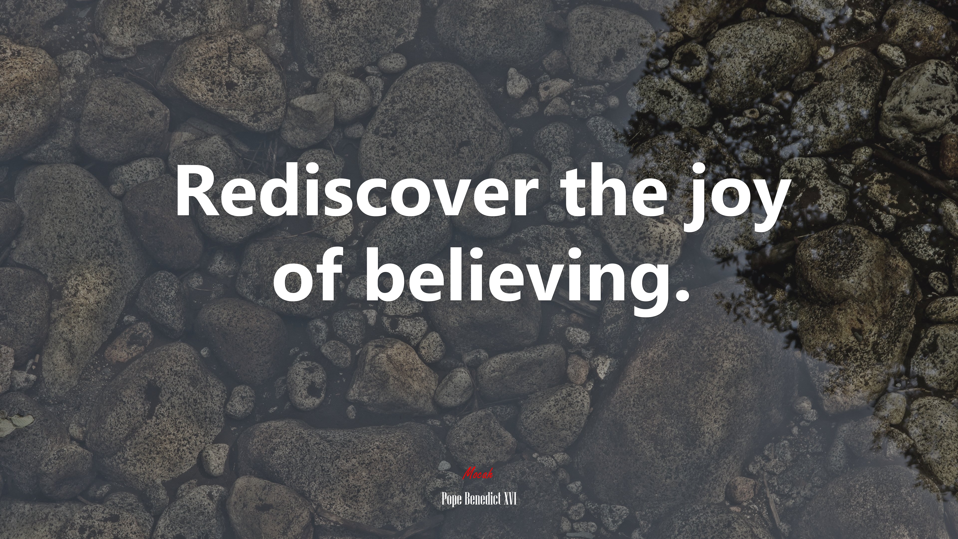 Rediscover the joy of believing. | Pope Benedict XVI quote HD Wallpaper