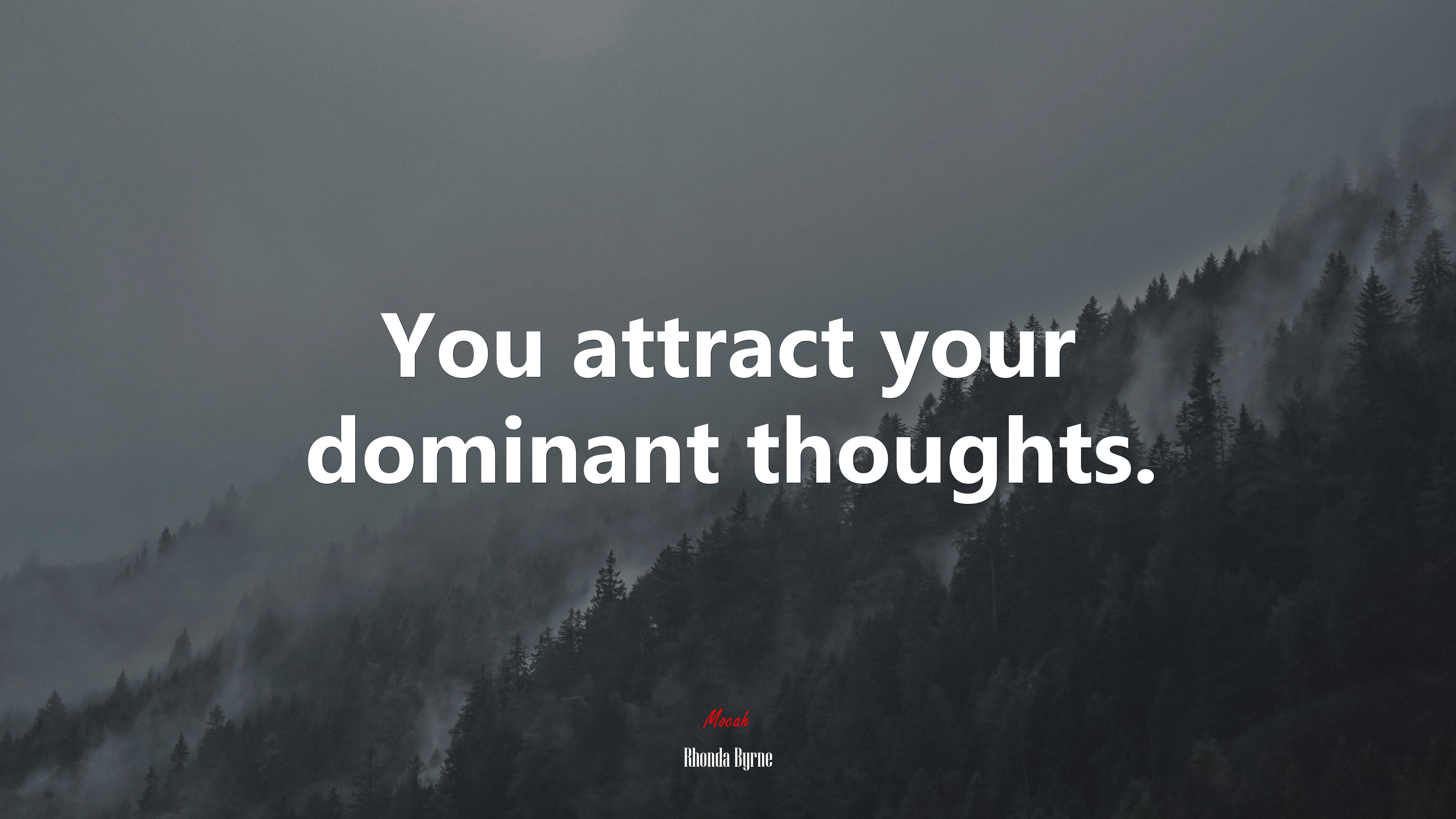 You attract your dominant thoughts. | Rhonda Byrne quote HD Wallpaper