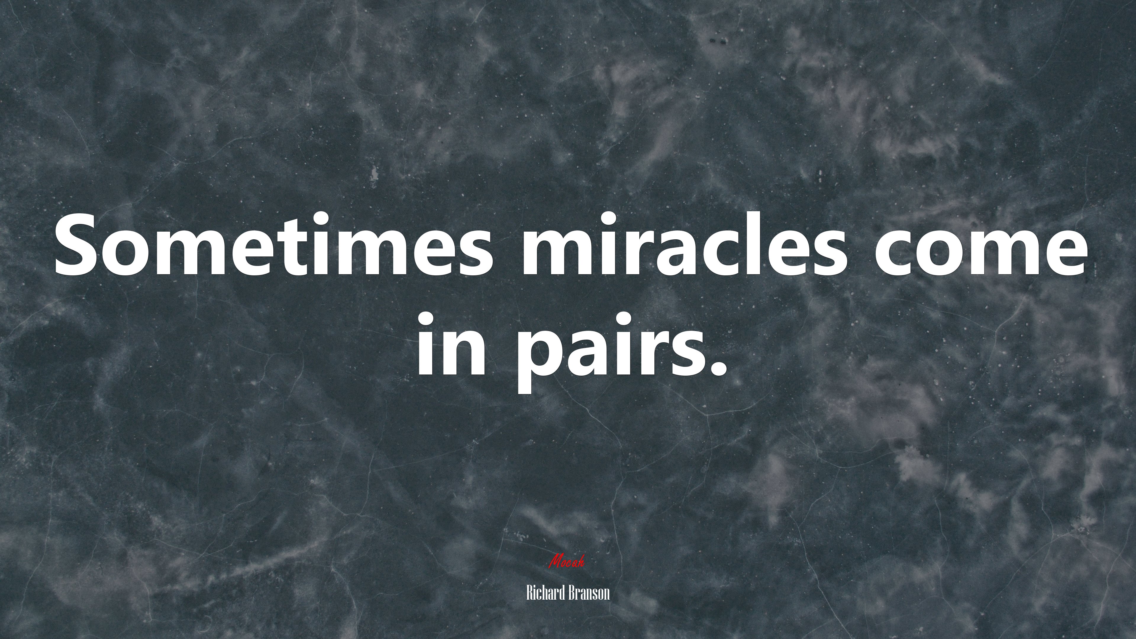 Sometimes miracles come in pairs. | Richard Branson quote HD Wallpaper