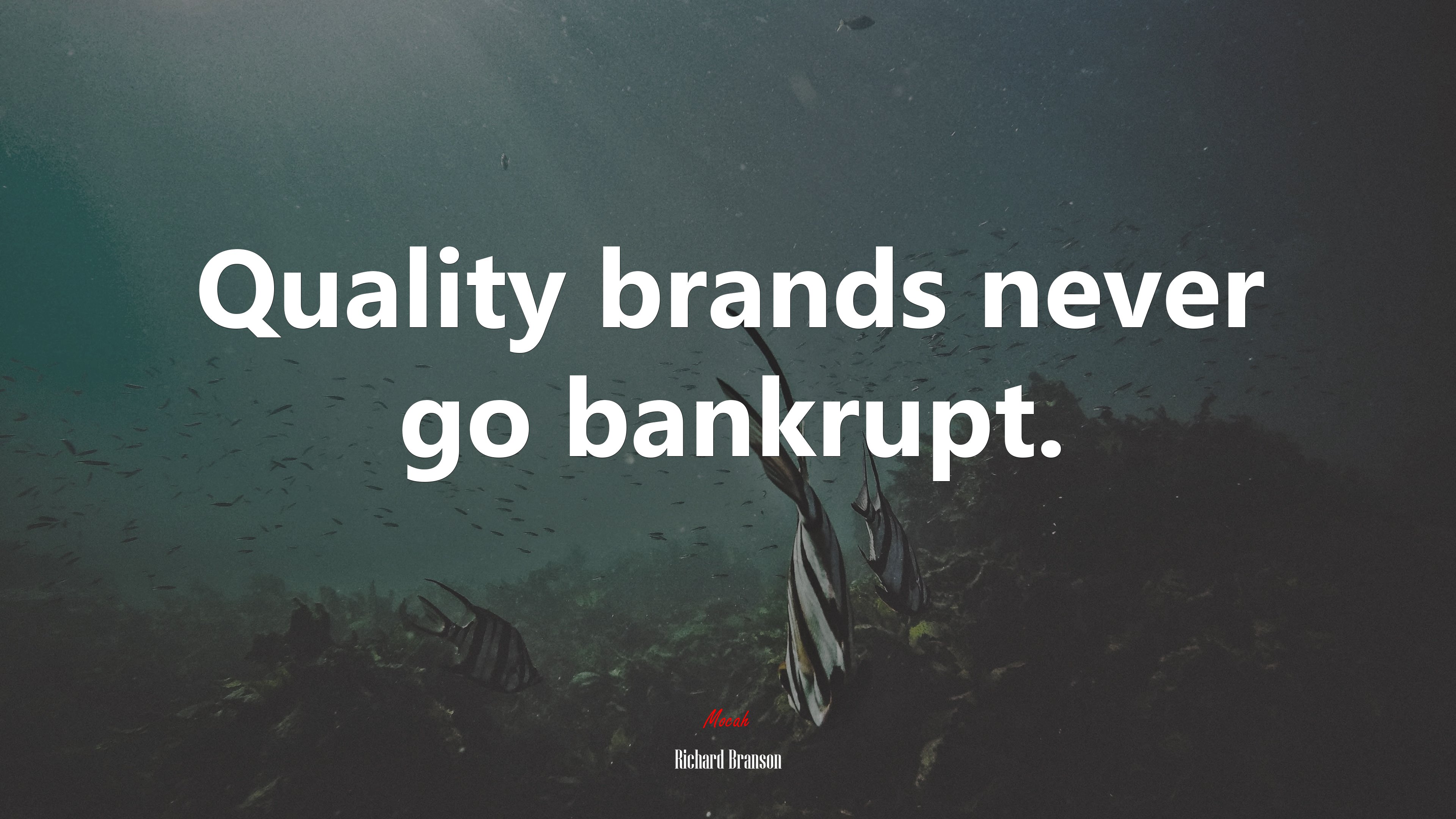 Quality brands never go bankrupt. | Richard Branson quote HD Wallpaper