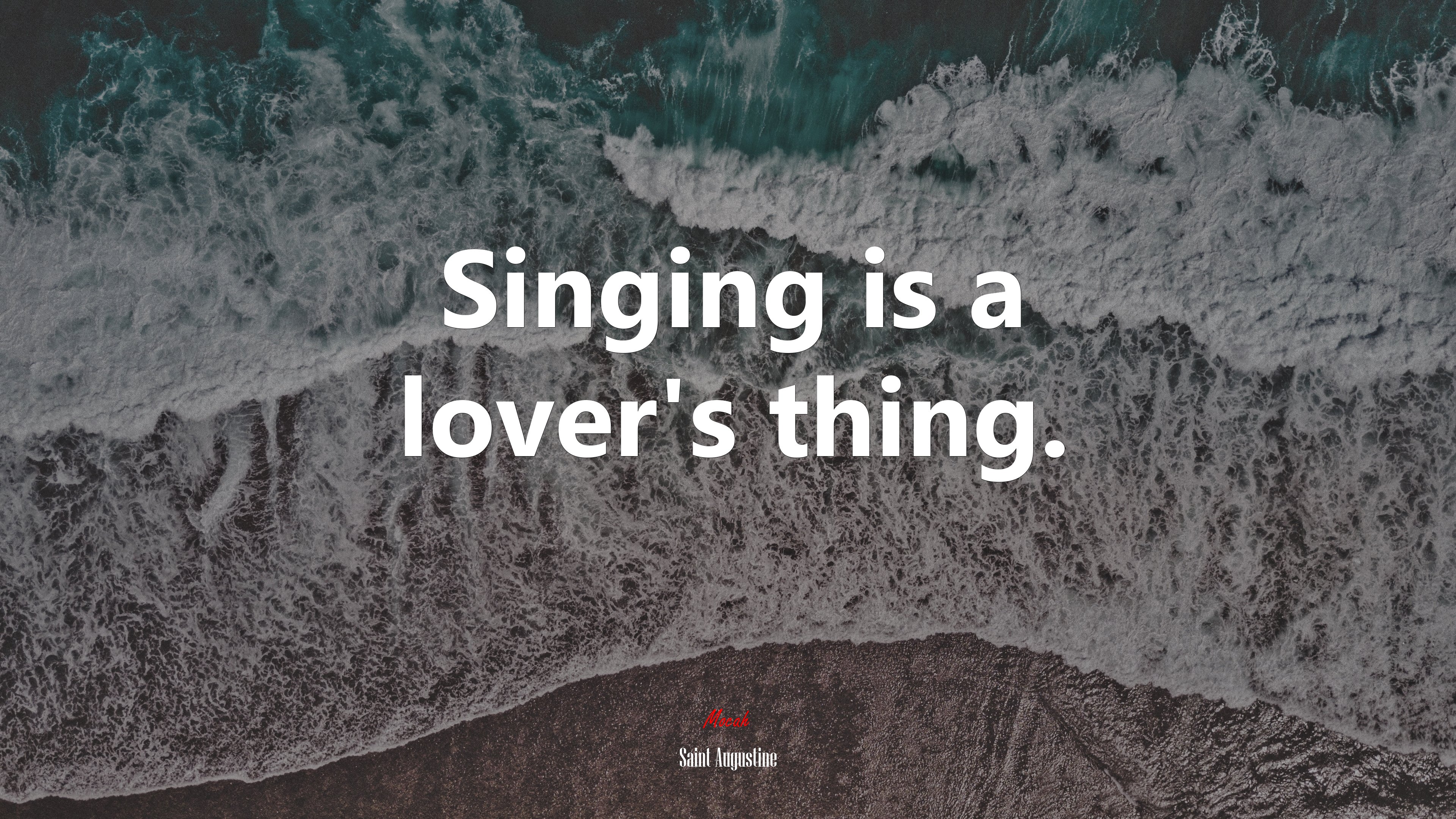 Singing is a lover’s thing. | Saint Augustine quote HD Wallpaper