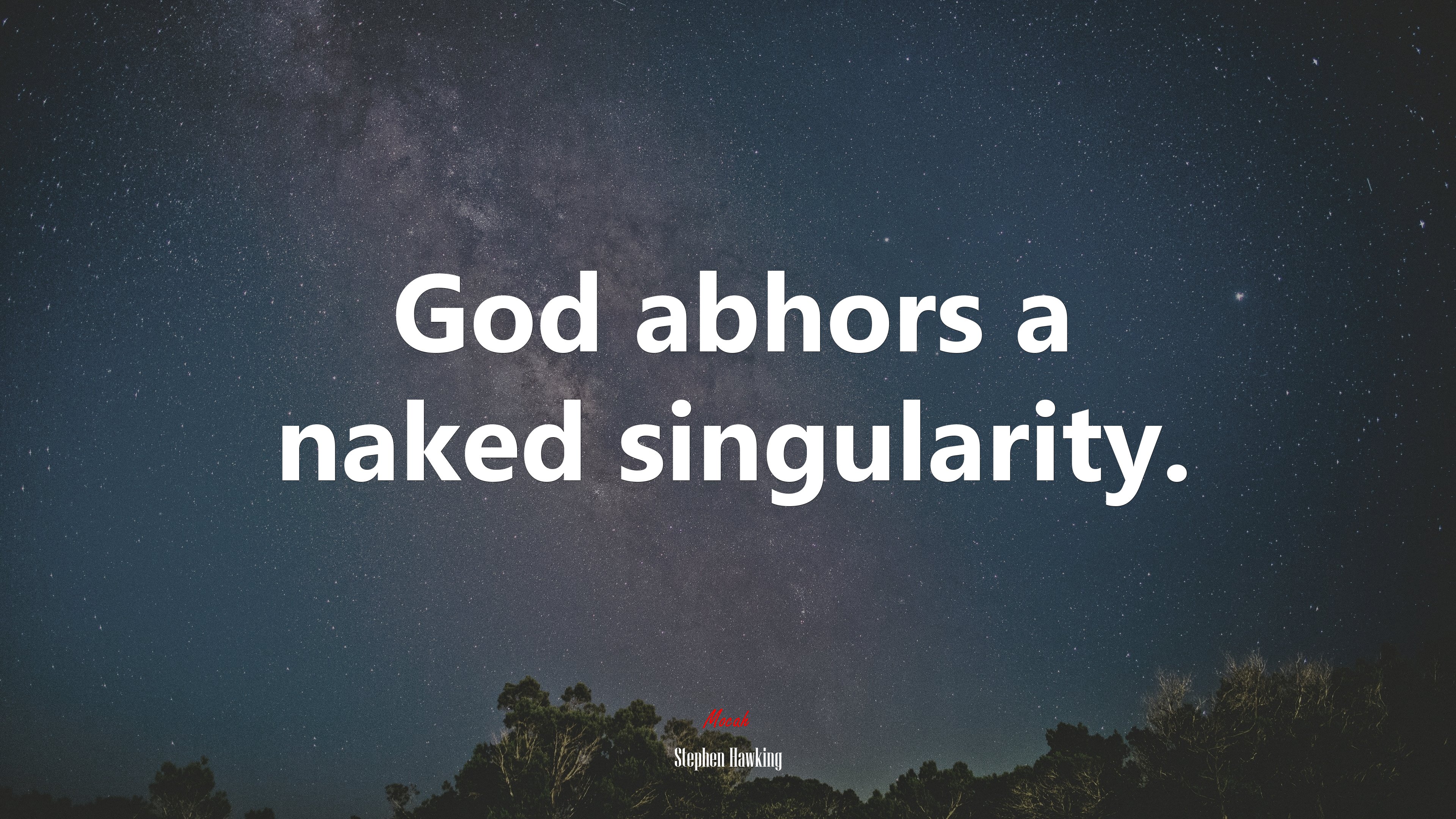 God abhors a naked singularity. | Stephen Hawking quote HD Wallpaper