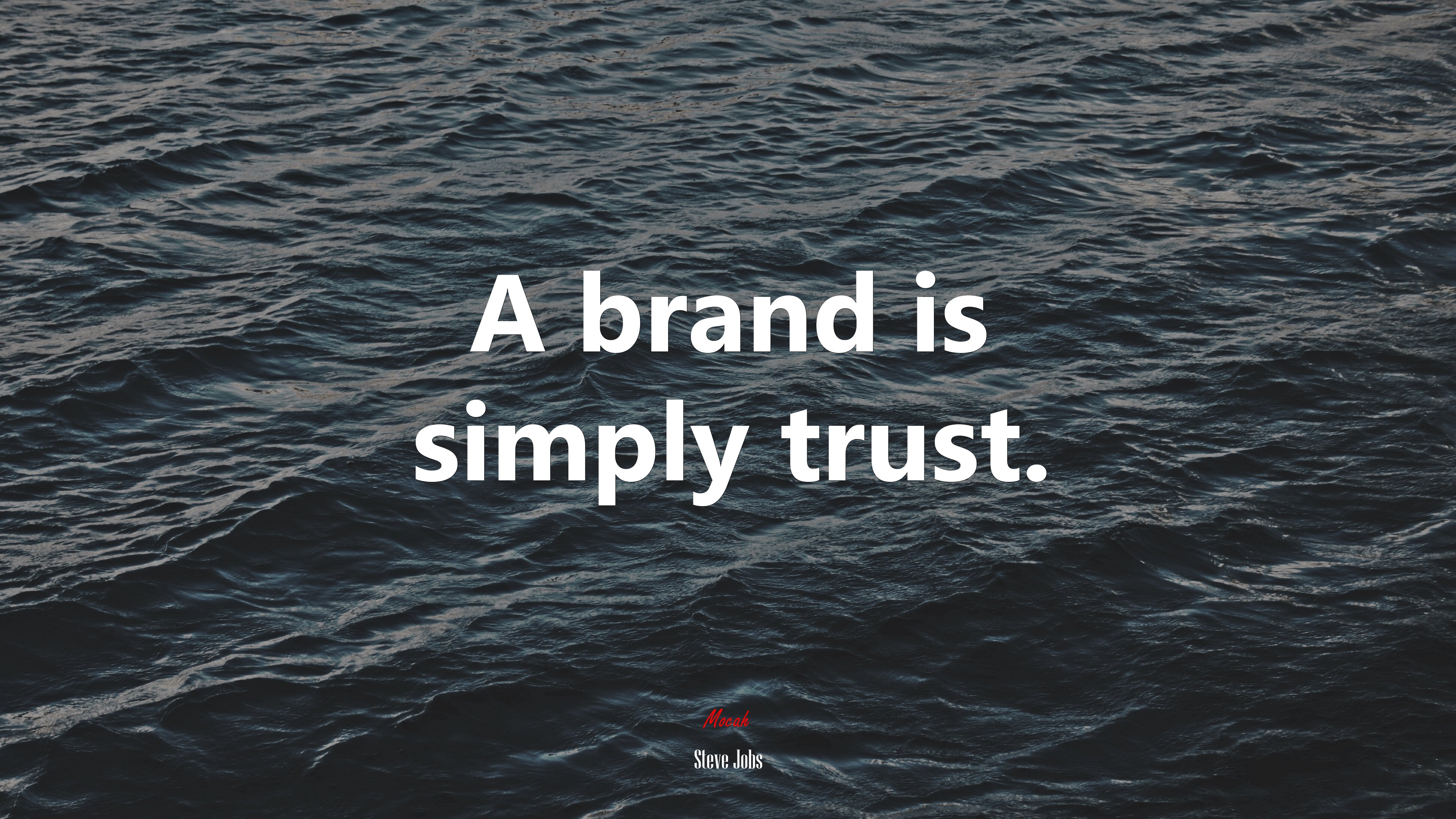 A brand is simply trust. | Steve Jobs quote HD Wallpaper