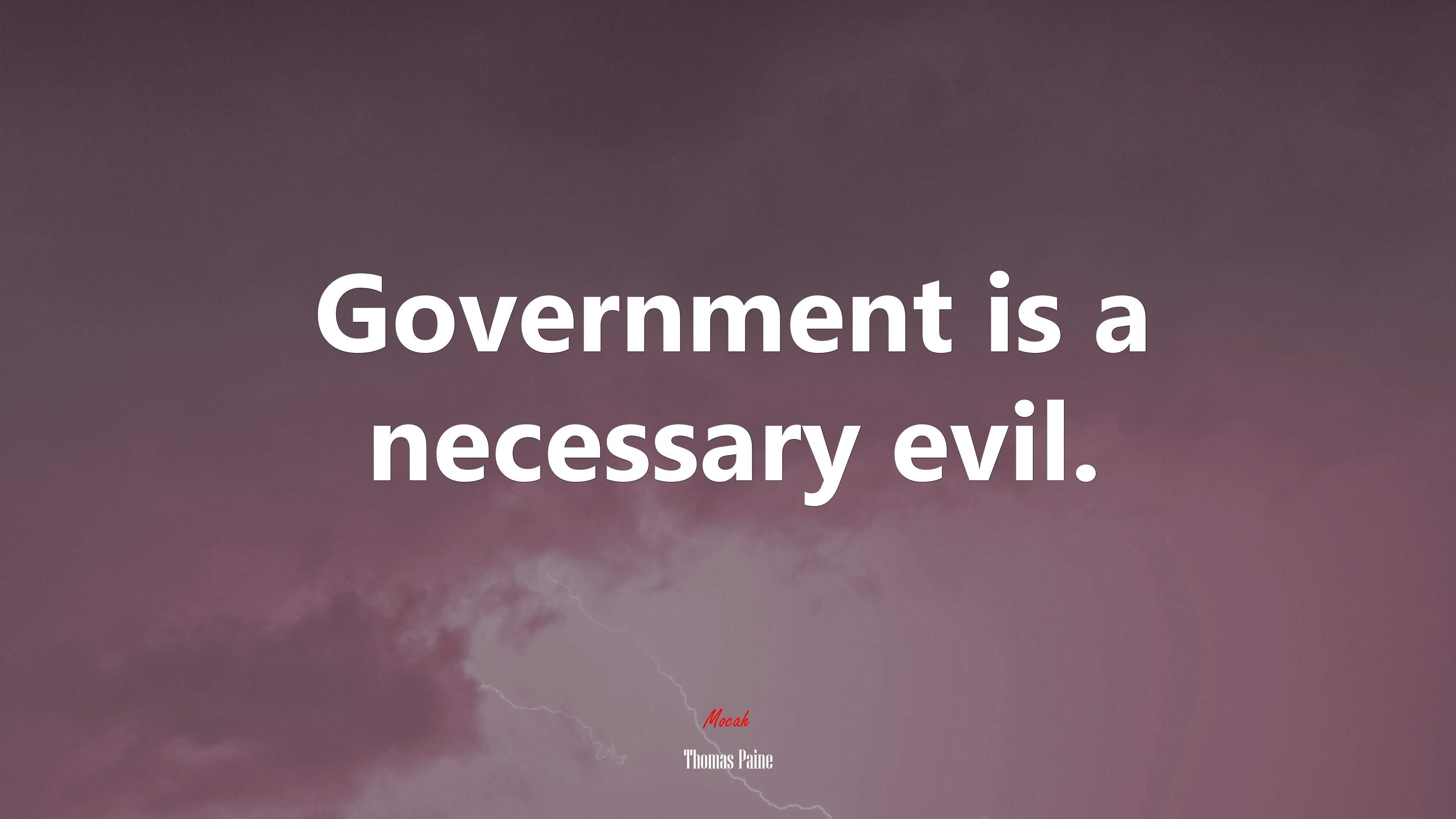 Government is a necessary evil. | Thomas Paine quote HD Wallpaper