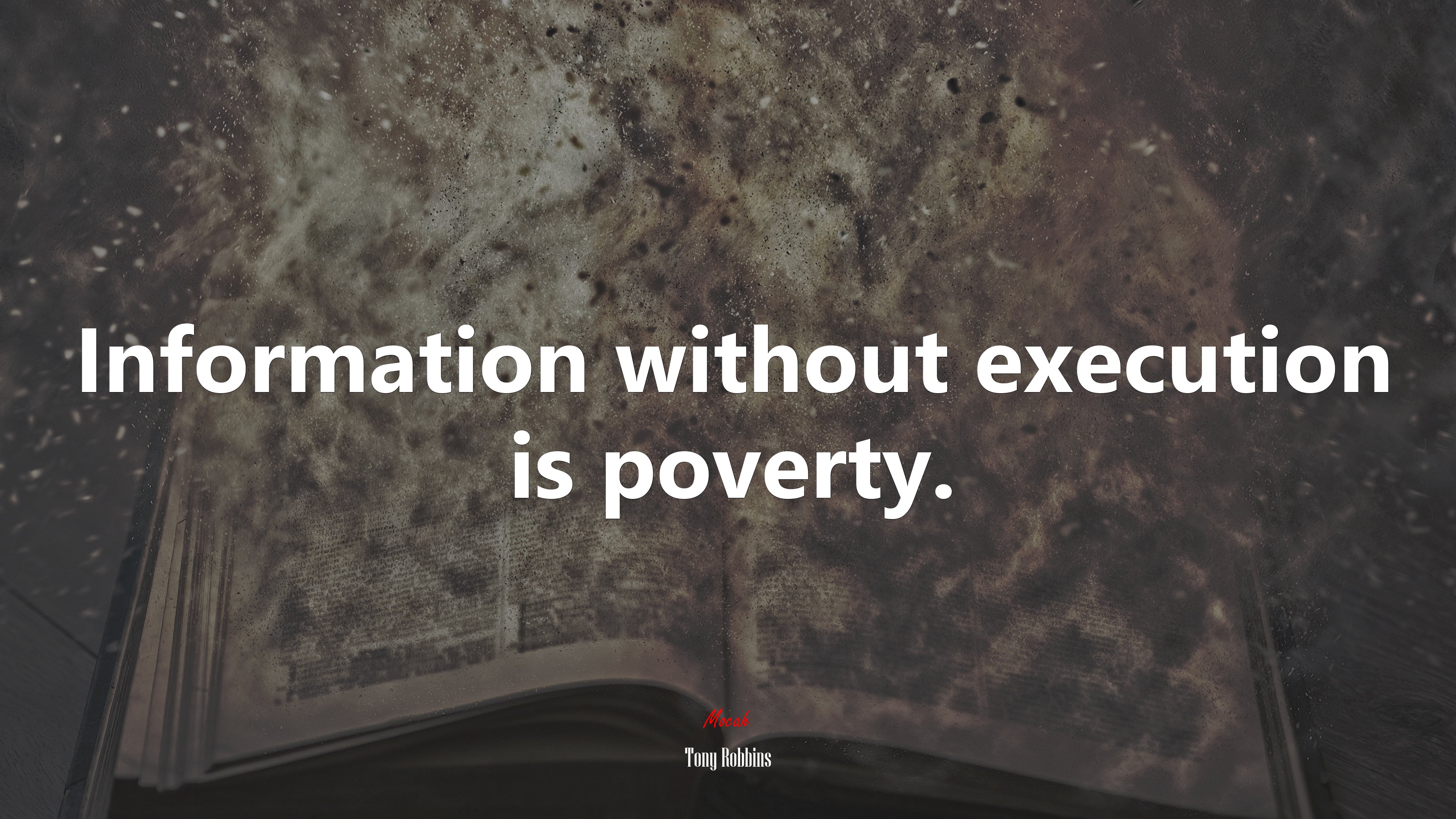 Information without execution is poverty. | Tony Robbins quote HD Wallpaper