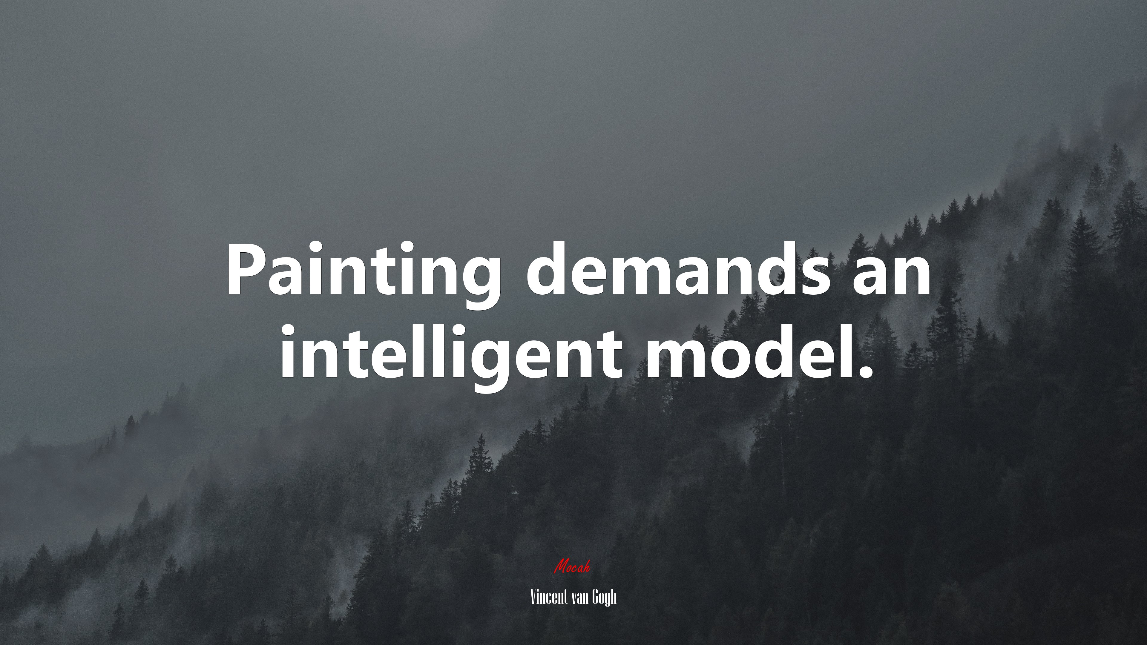 Painting demands an intelligent model. | Vincent van Gogh quote HD Wallpaper