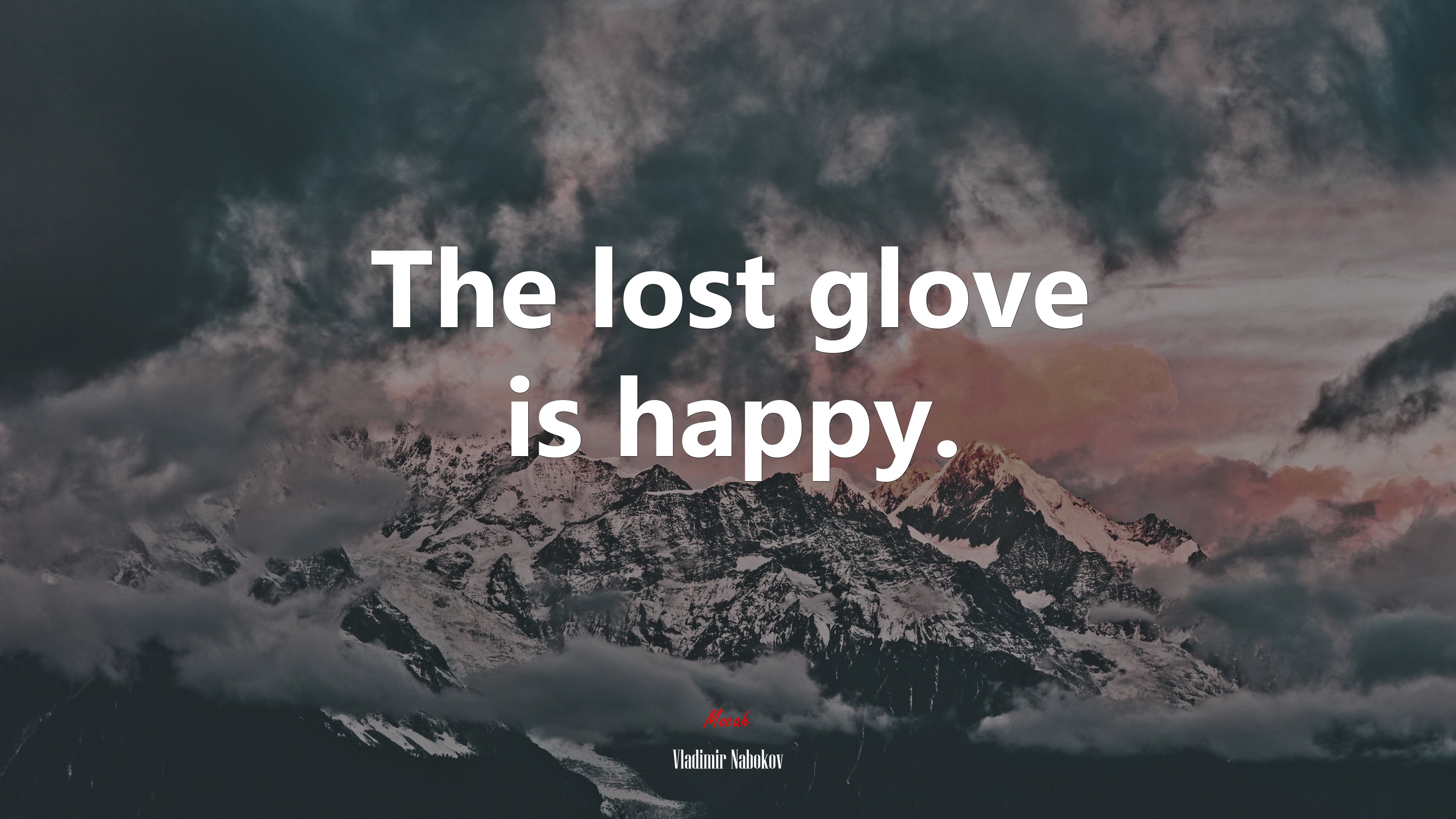 The lost glove is happy. | Vladimir Nabokov quote HD Wallpaper