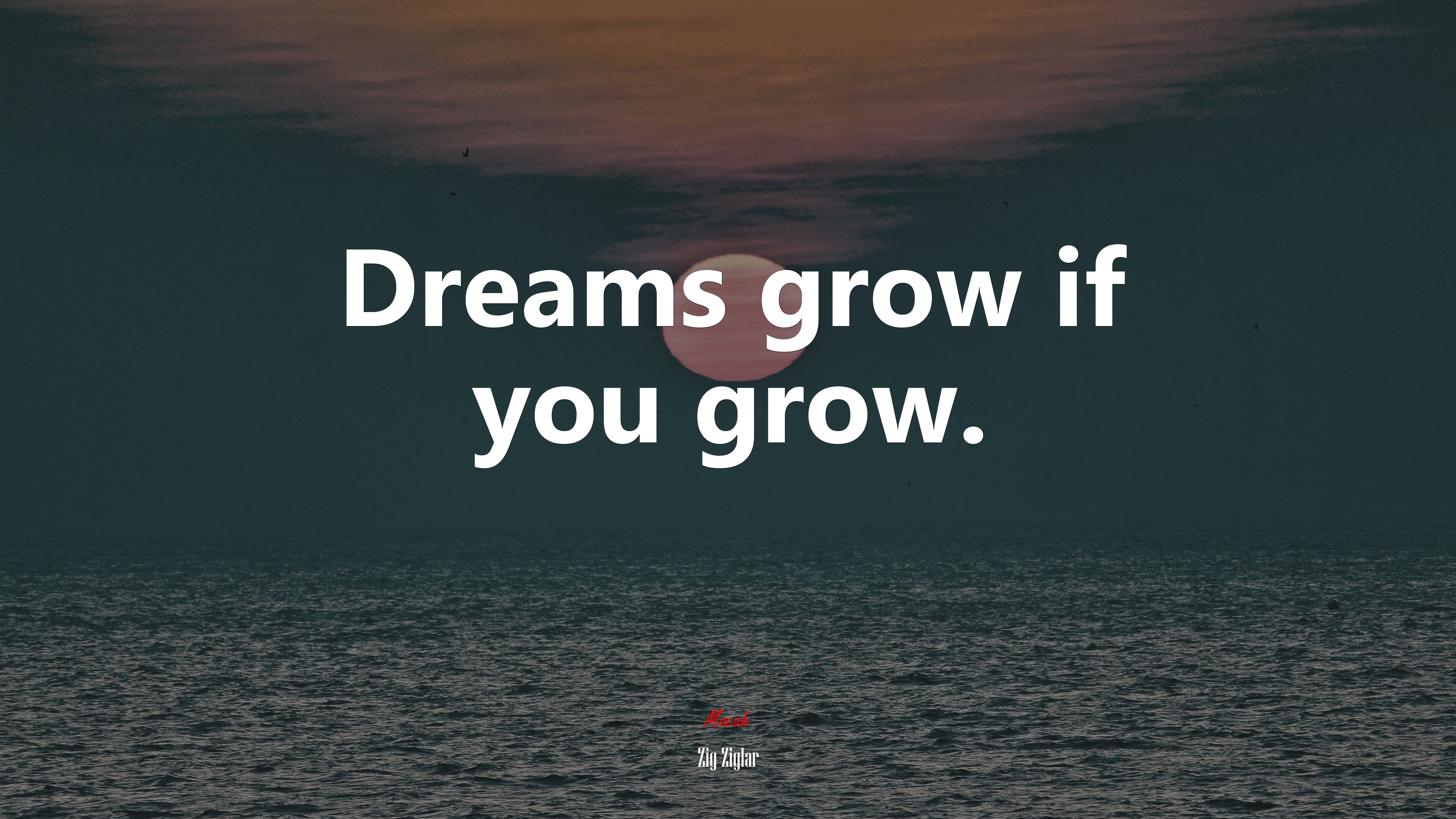Dreams grow if you grow. | Zig Ziglar quote HD Wallpaper