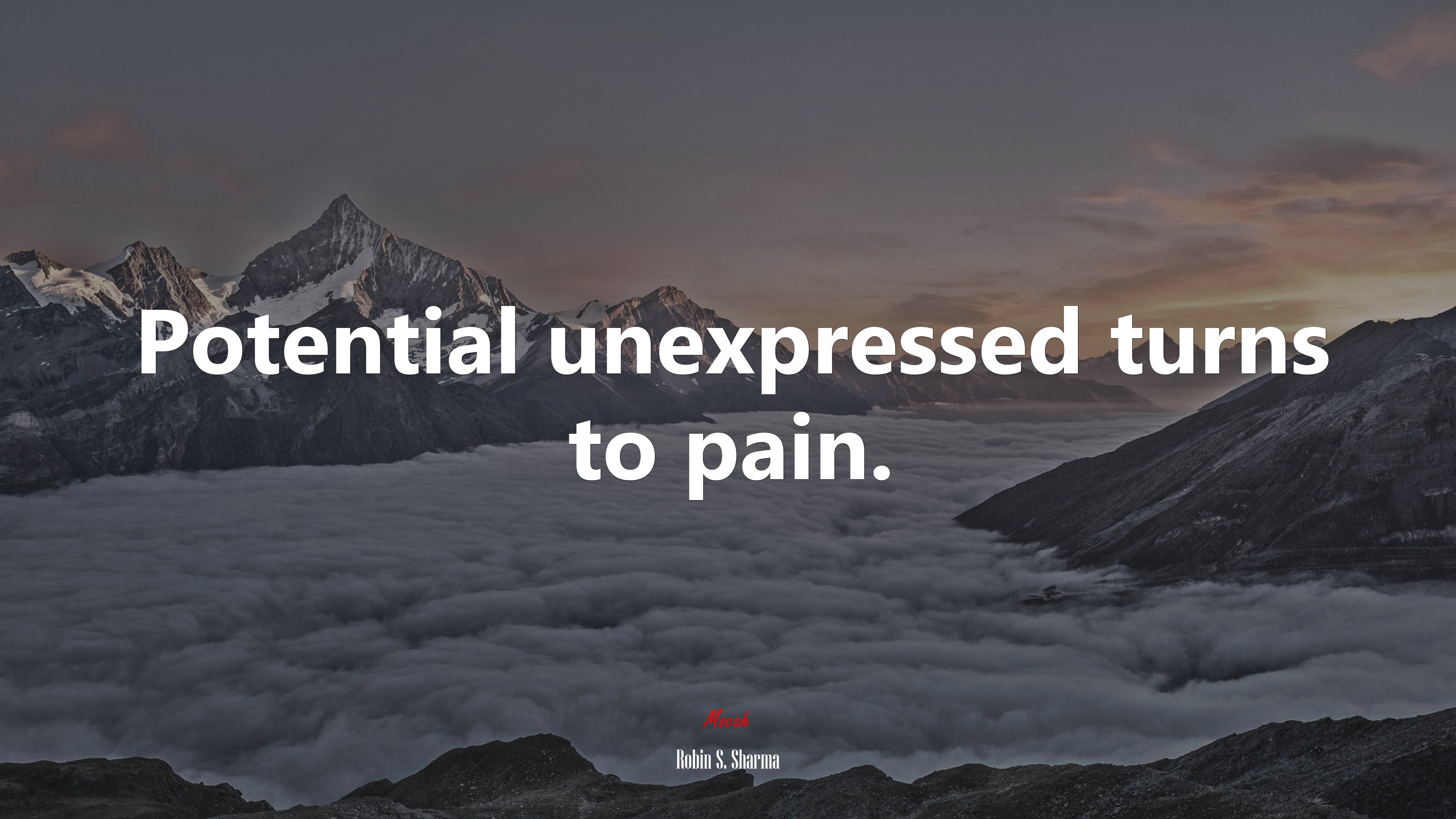 Potential unexpressed turns to pain. | Robin S. Sharma quote HD Wallpaper