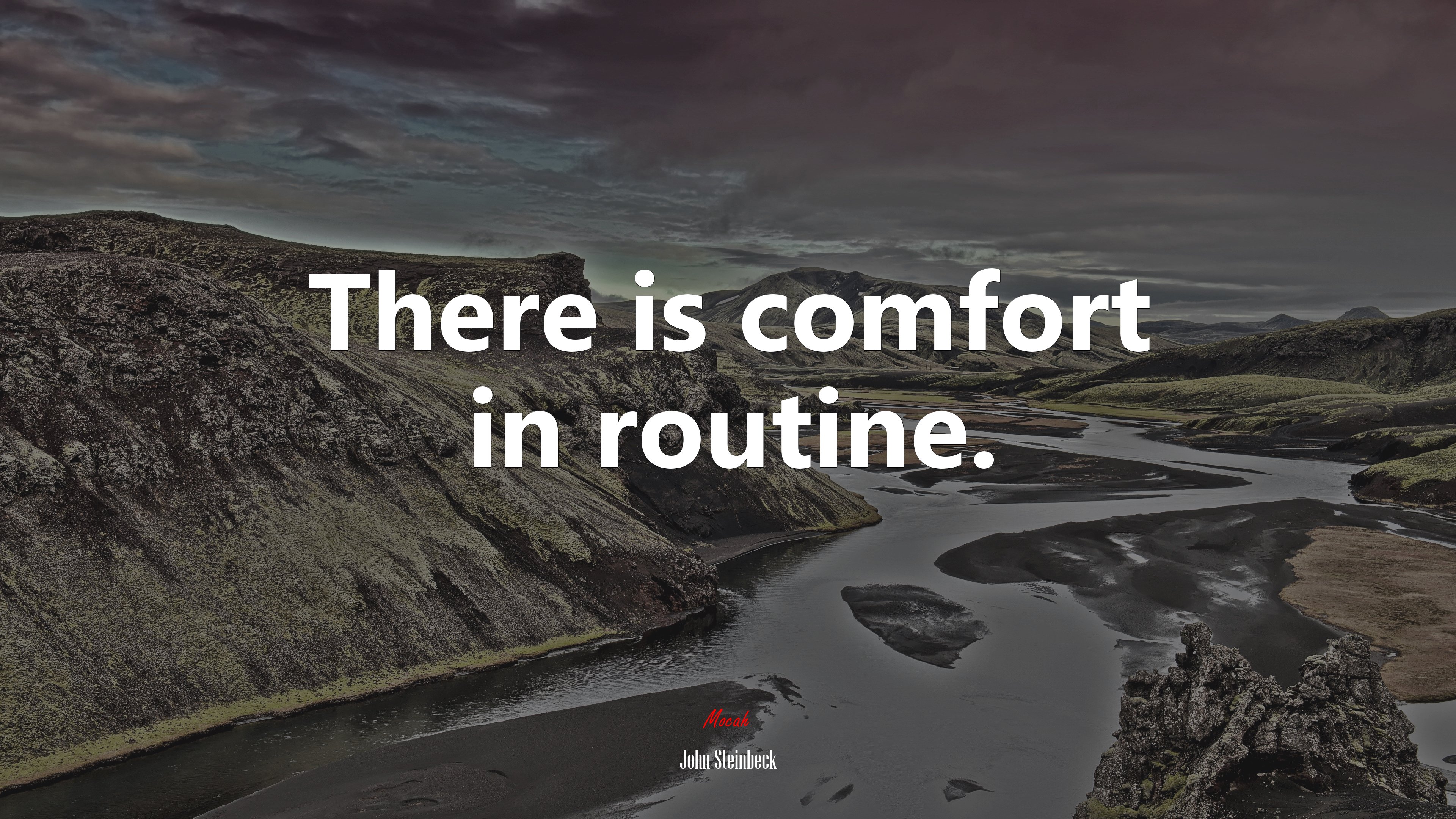 There is comfort in routine. | John Steinbeck quote HD Wallpaper