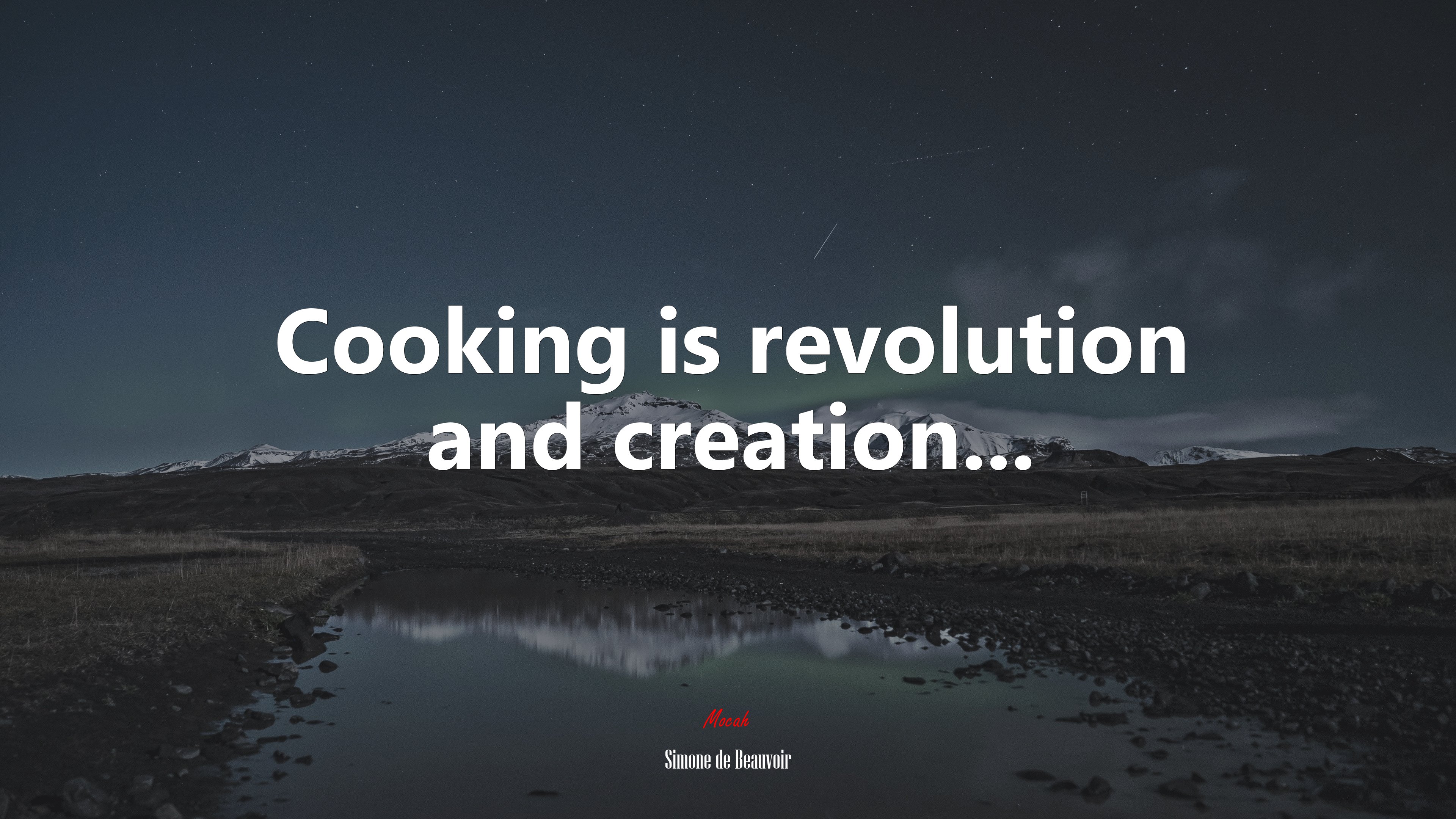 Cooking is revolution and creation... | Simone de Beauvoir quote HD Wallpaper