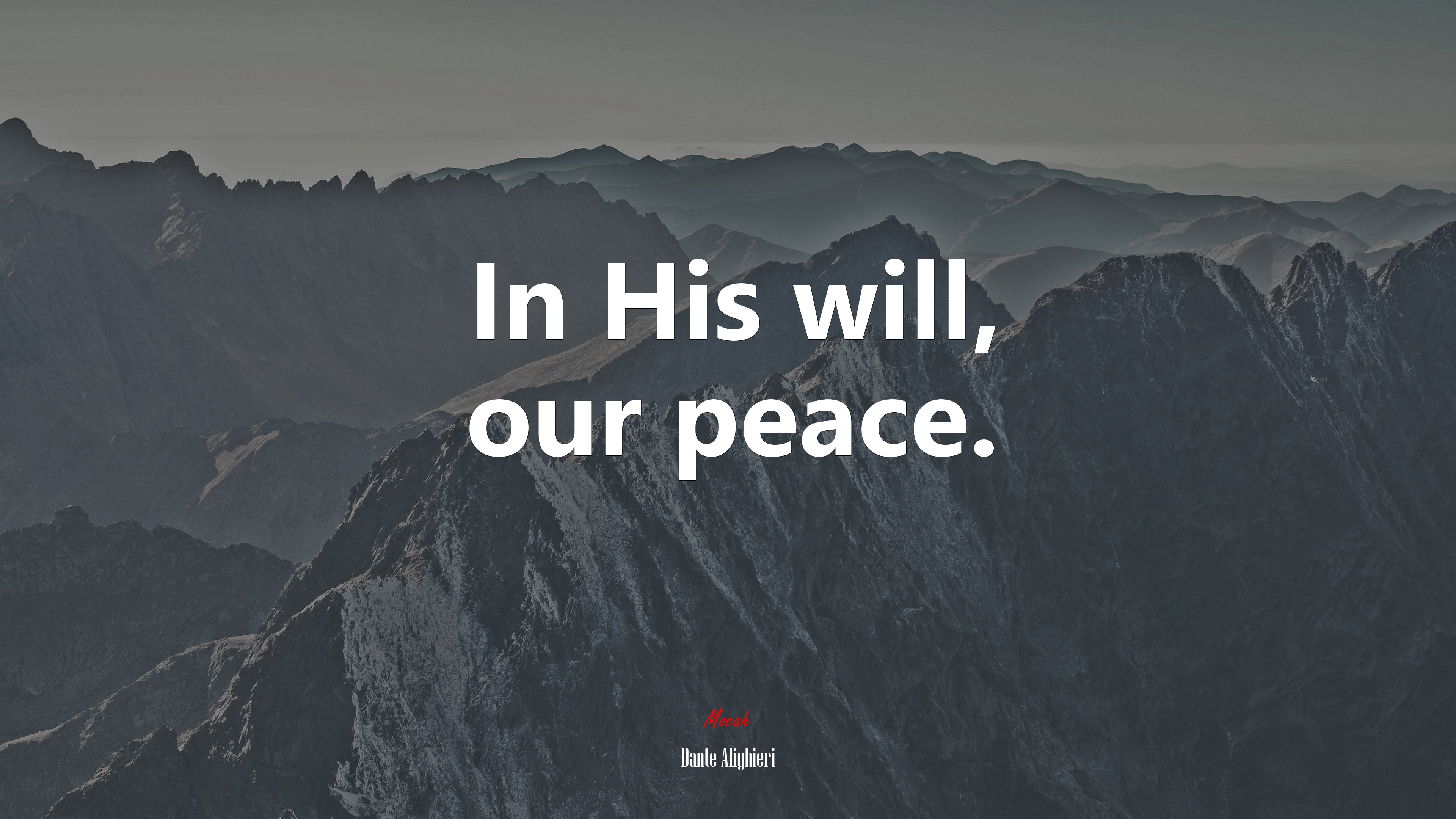 In His will, our peace. | Dante Alighieri quote HD Wallpaper