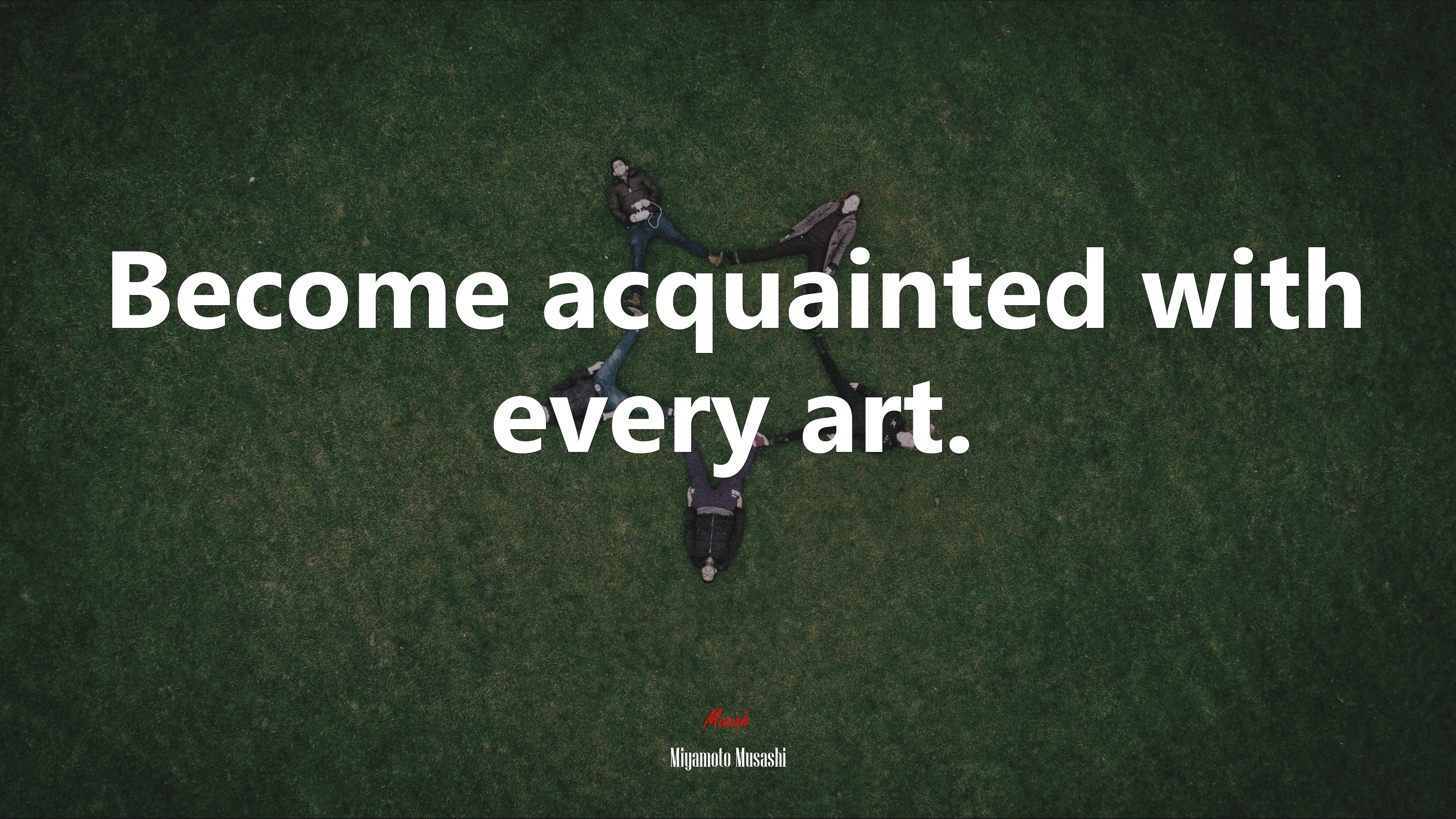 Become acquainted with every art. | Miyamoto Musashi quote HD Wallpaper