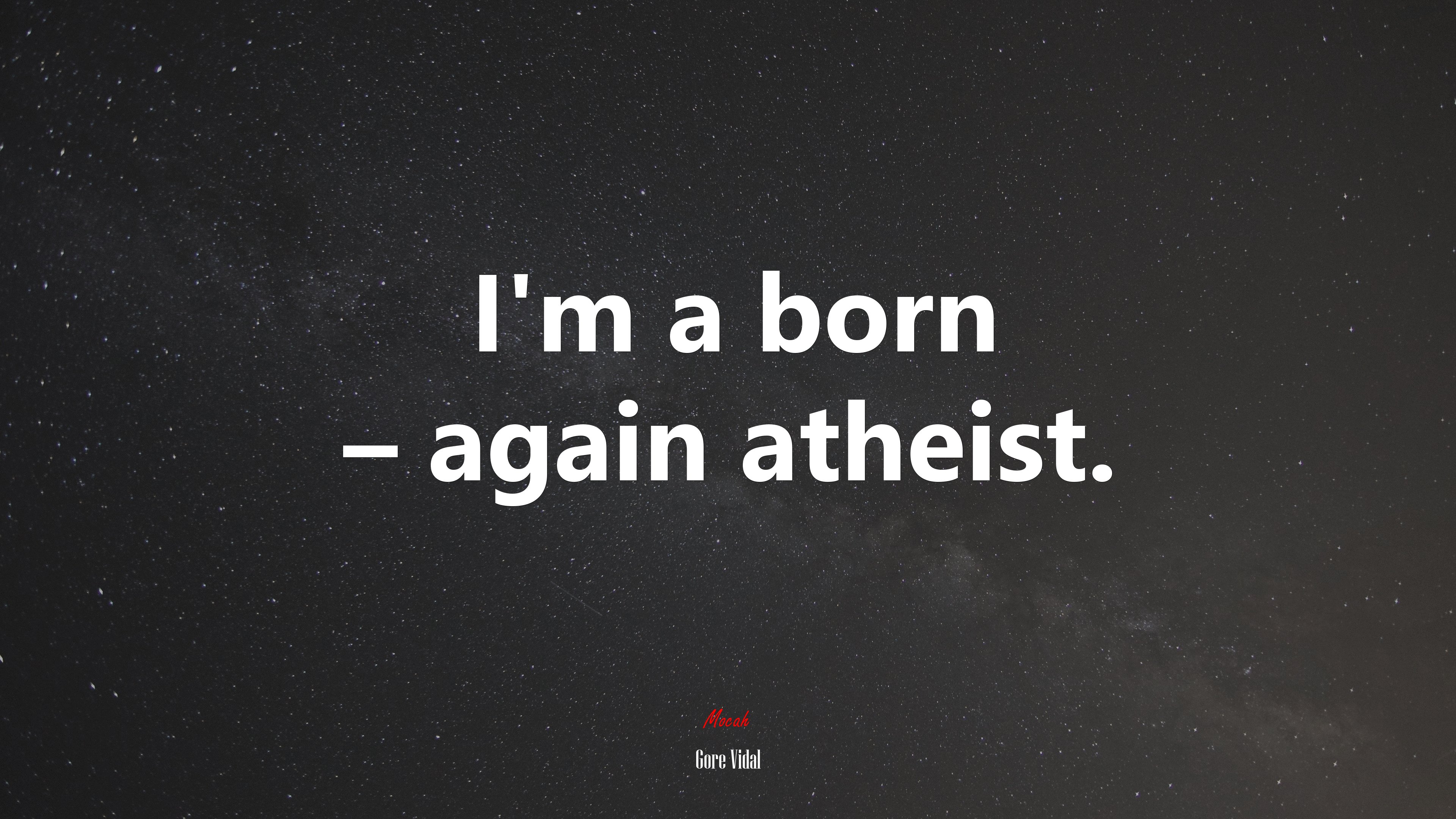 I’m a born – again atheist. | Gore Vidal quote HD Wallpaper
