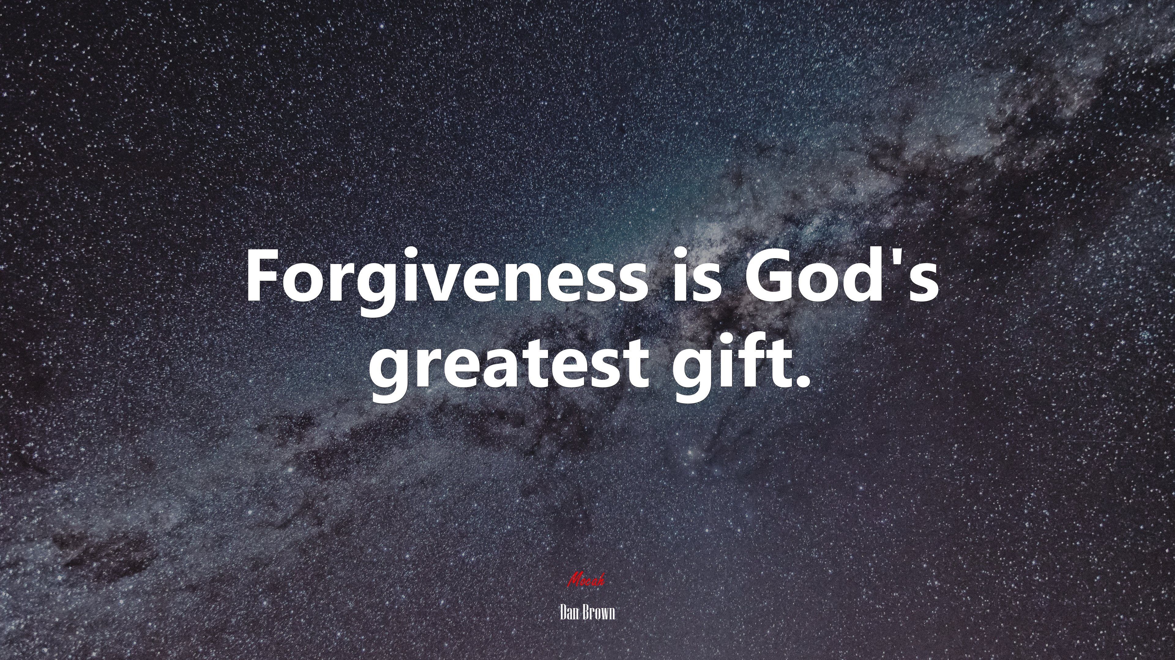 Forgiveness is God’s greatest gift. | Dan Brown quote HD Wallpaper