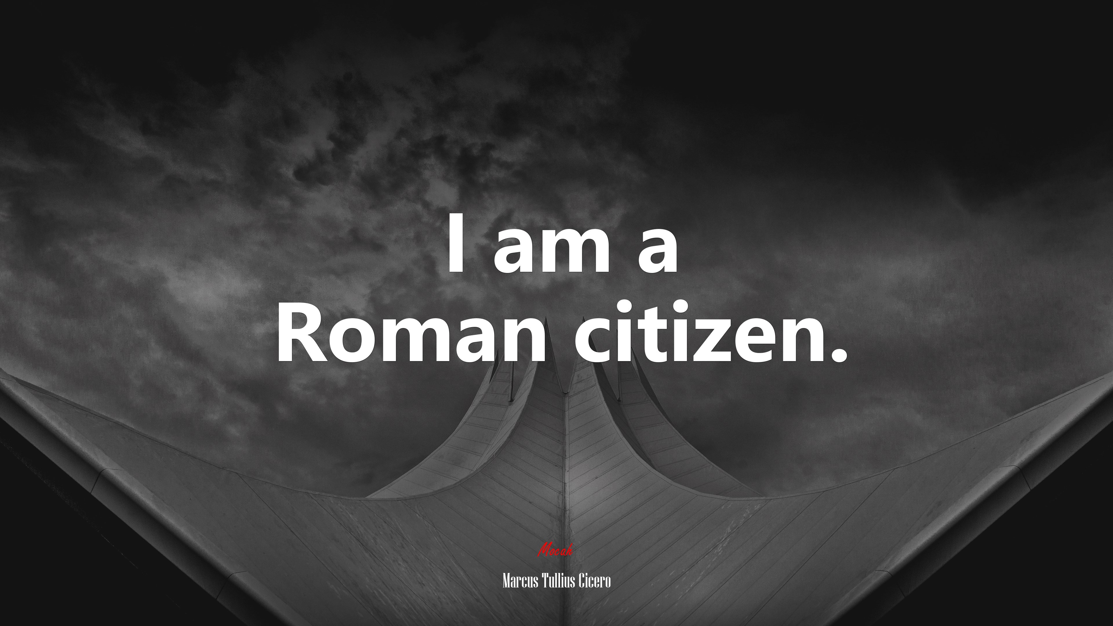 I am a Roman citizen. | Marcus Tullius Cicero quote HD Wallpaper