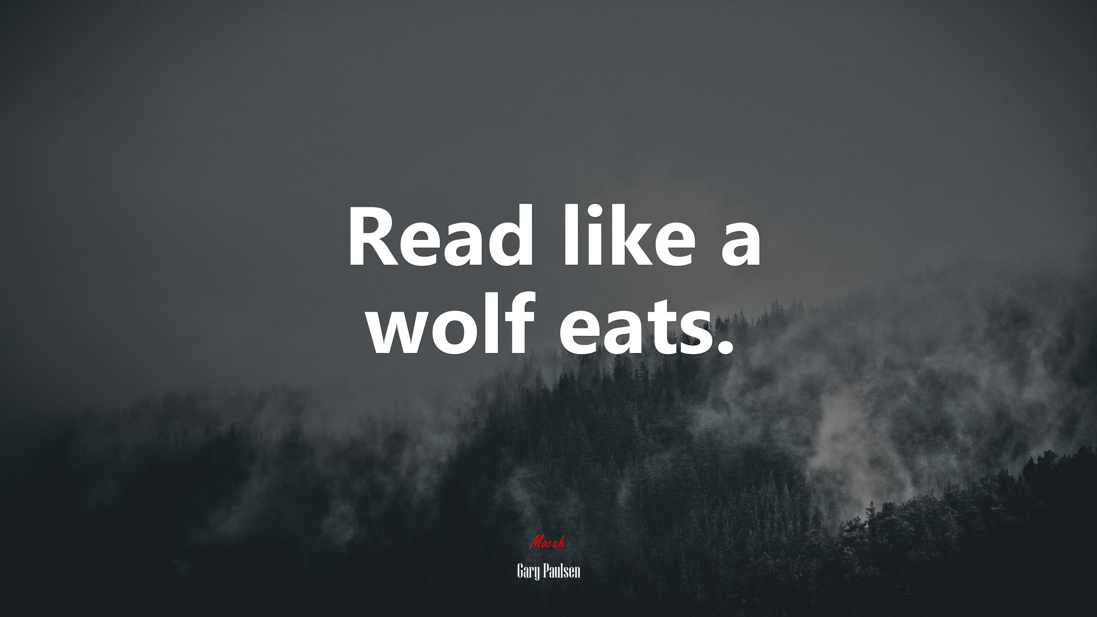 Read like a wolf eats. | Gary Paulsen quote HD Wallpaper