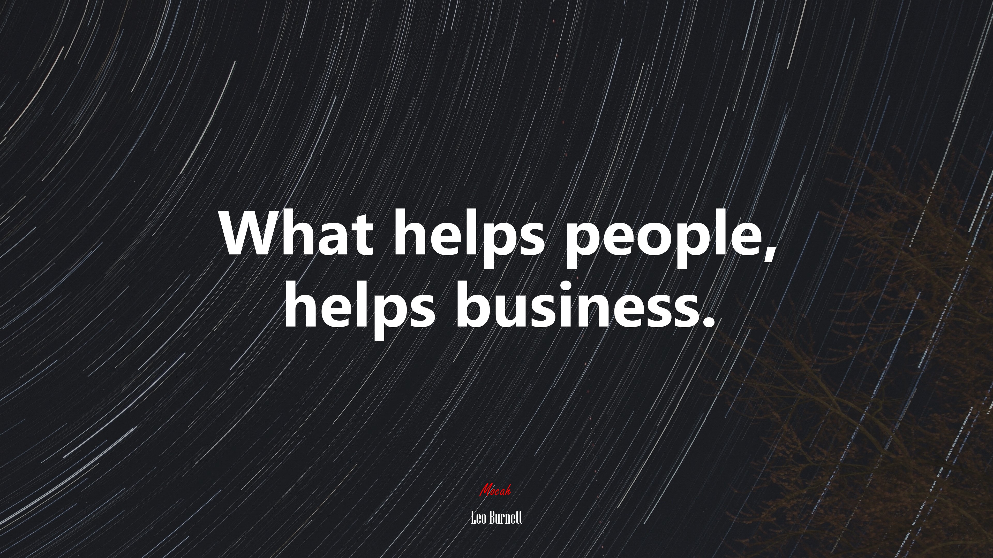 What helps people, helps business. | Leo Burnett quote HD Wallpaper