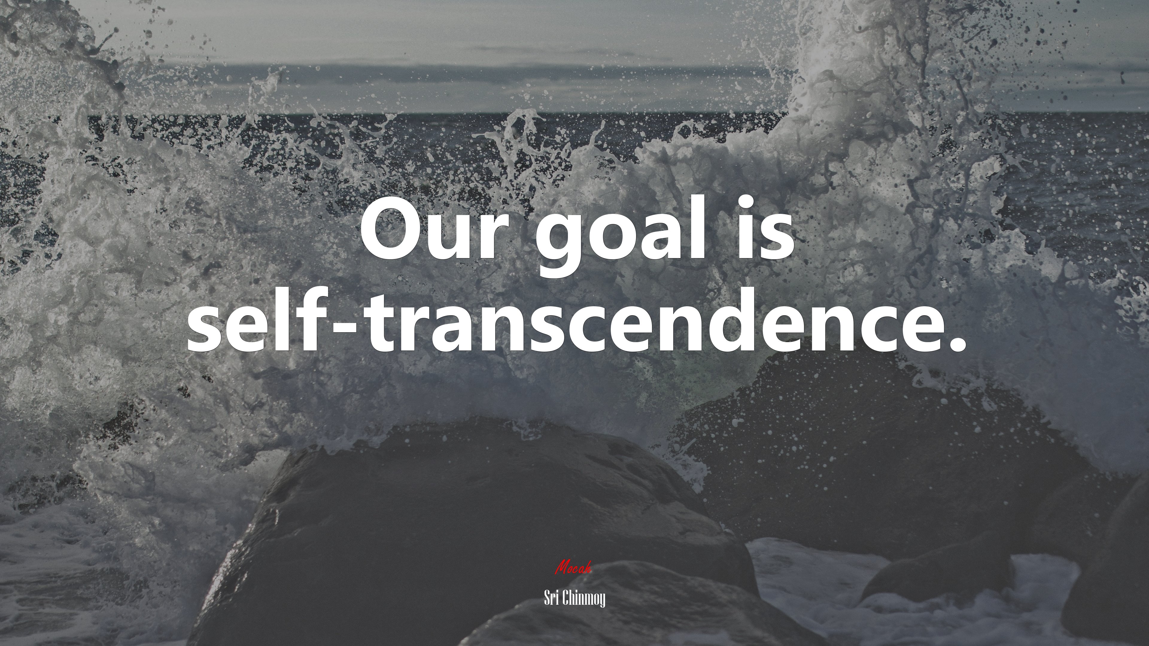 Our goal is self-transcendence. | Sri Chinmoy quote HD Wallpaper