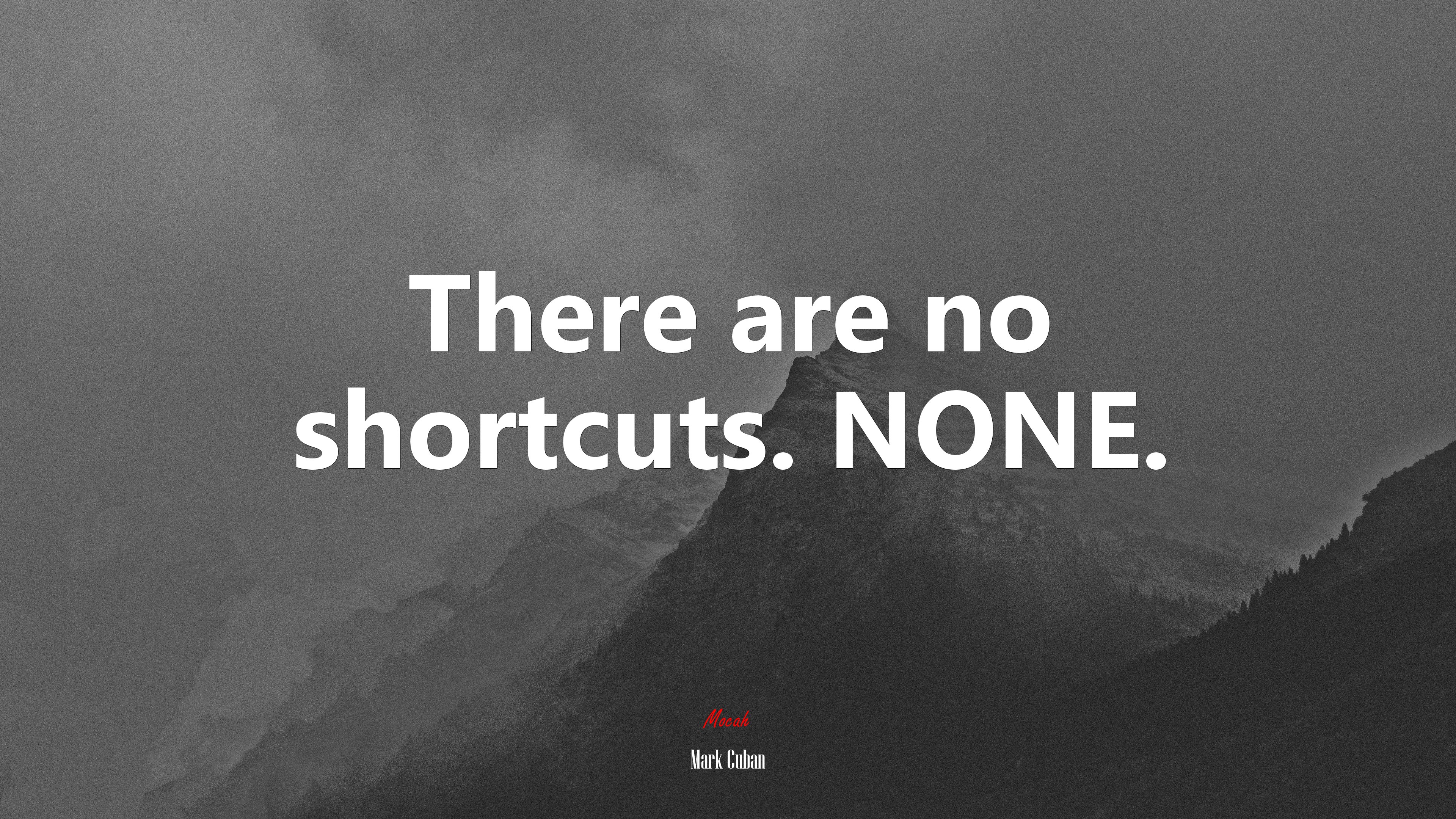 There are no shortcuts. NONE. | Mark Cuban quote HD Wallpaper