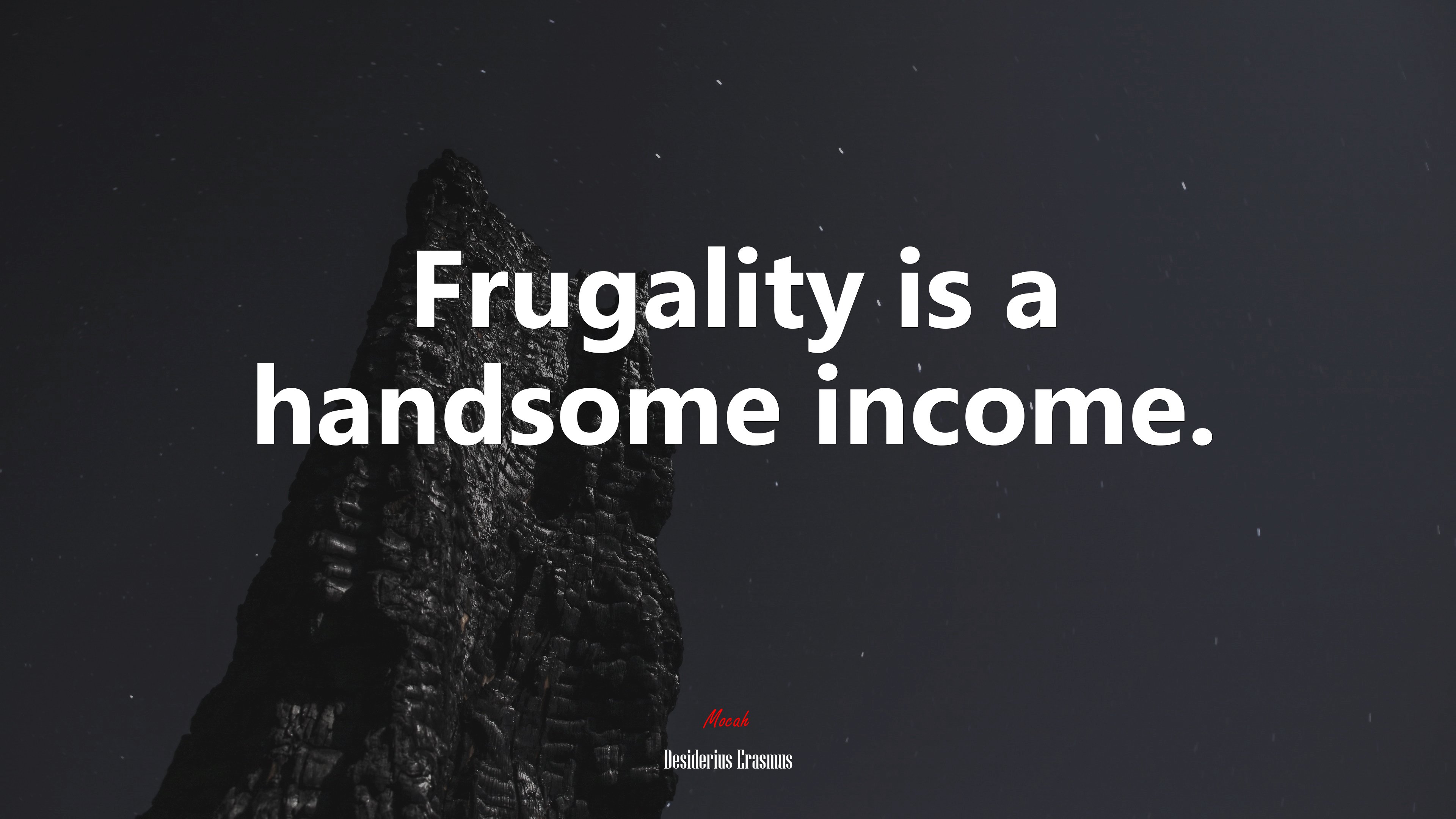 Frugality is a handsome income. | Desiderius Erasmus quote HD Wallpaper