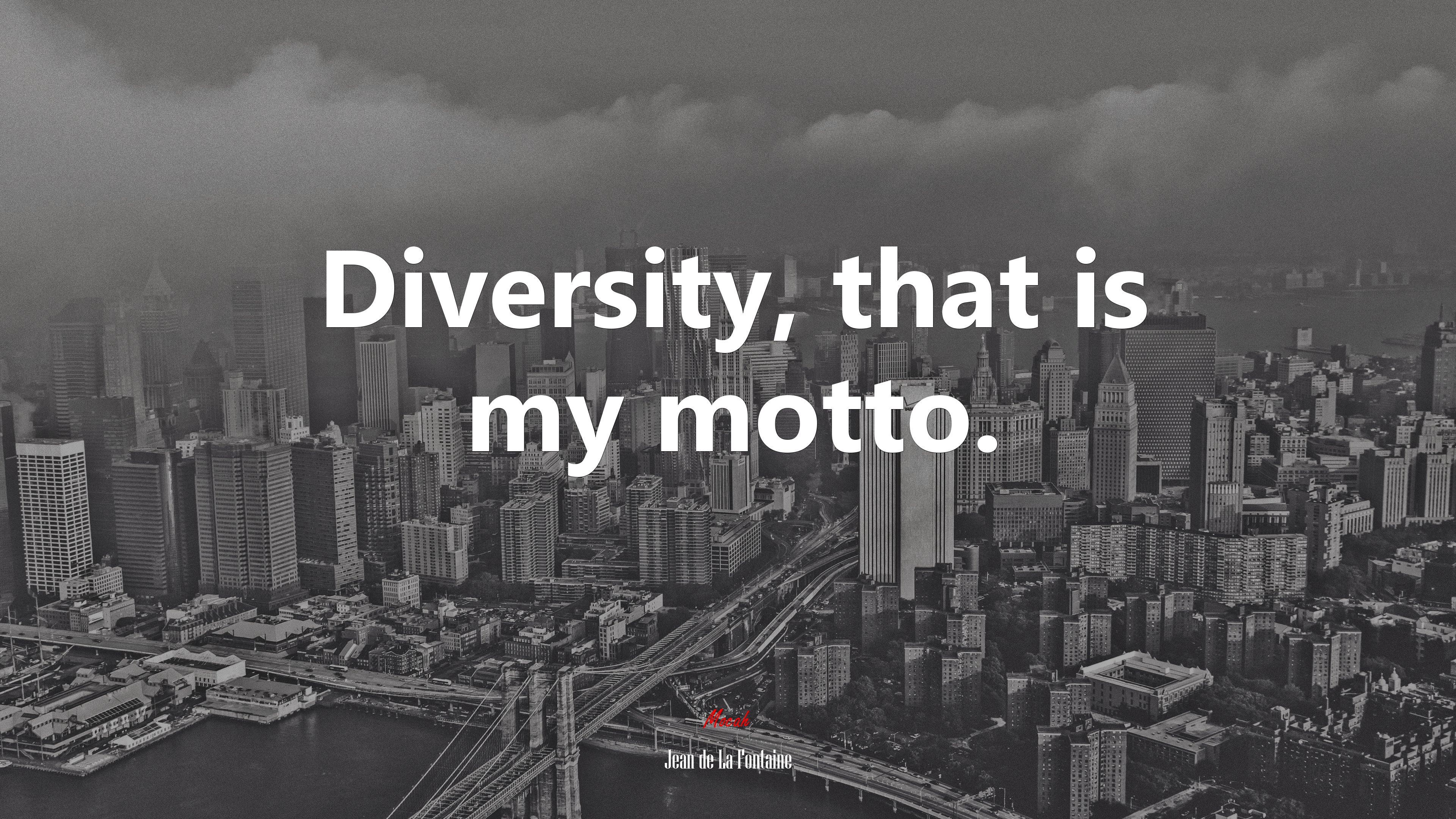 Diversity, that is my motto. | Jean de La Fontaine quote HD Wallpaper