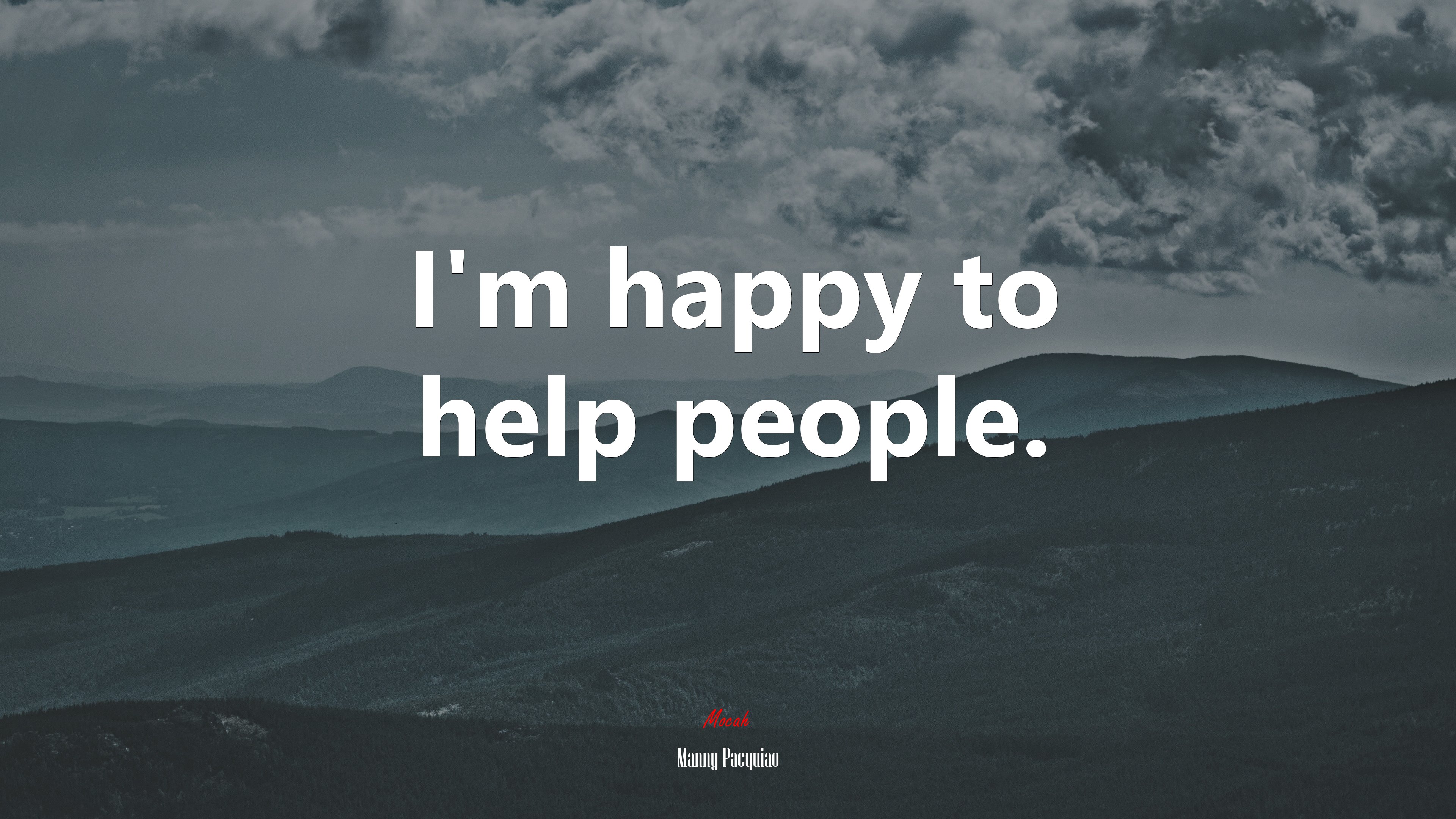 I’m happy to help people. | Manny Pacquiao quote HD Wallpaper