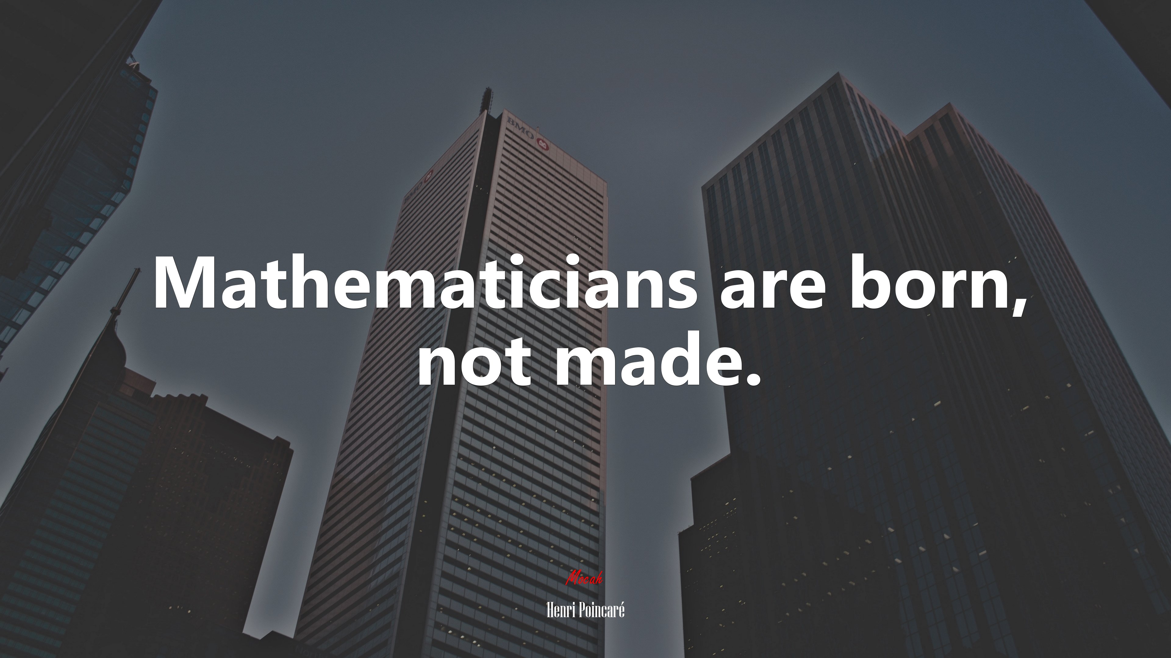 Mathematicians are born, not made. | Henri Poincaré quote HD Wallpaper