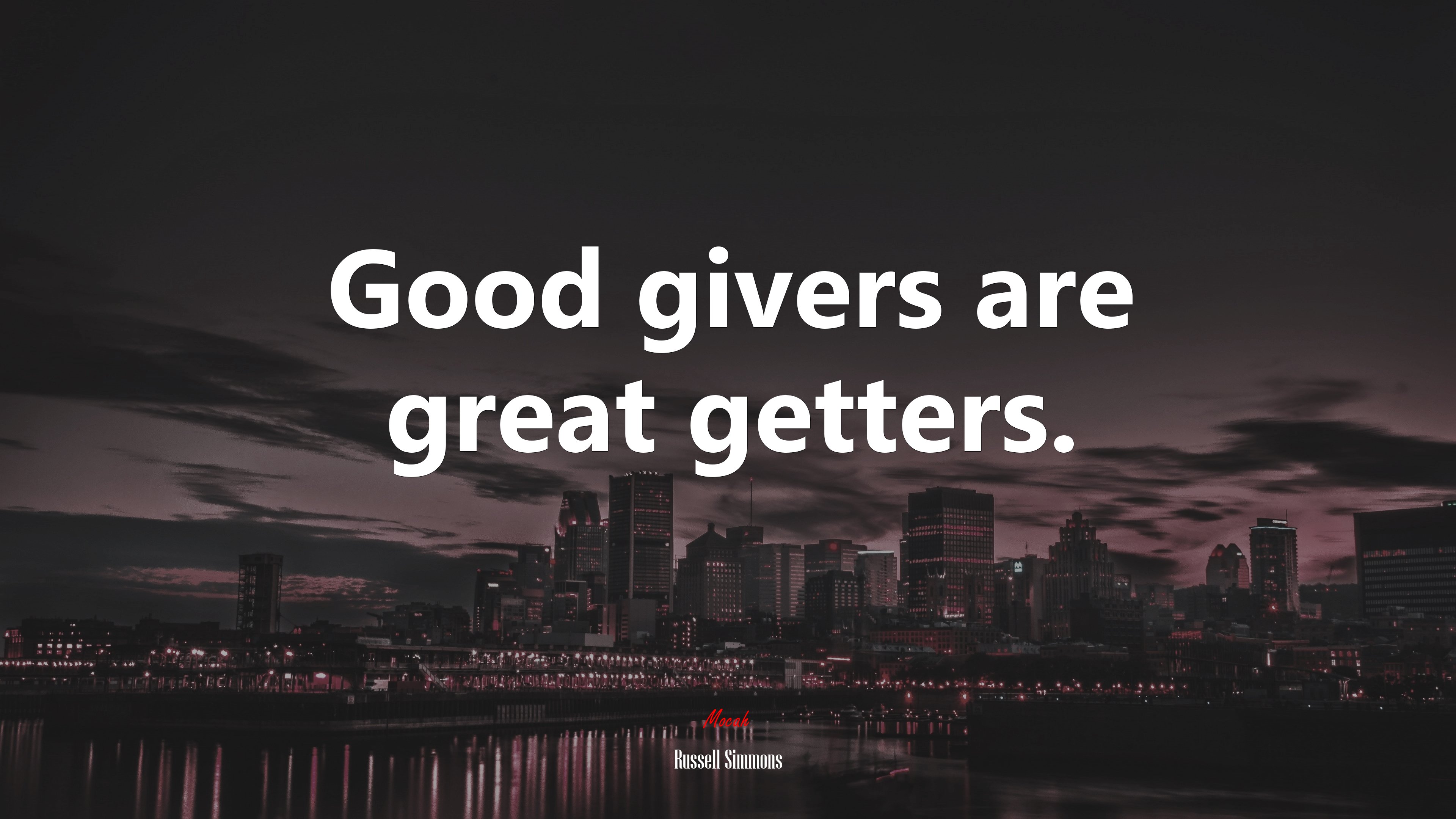 Good givers are great getters. | Russell Simmons quote HD Wallpaper