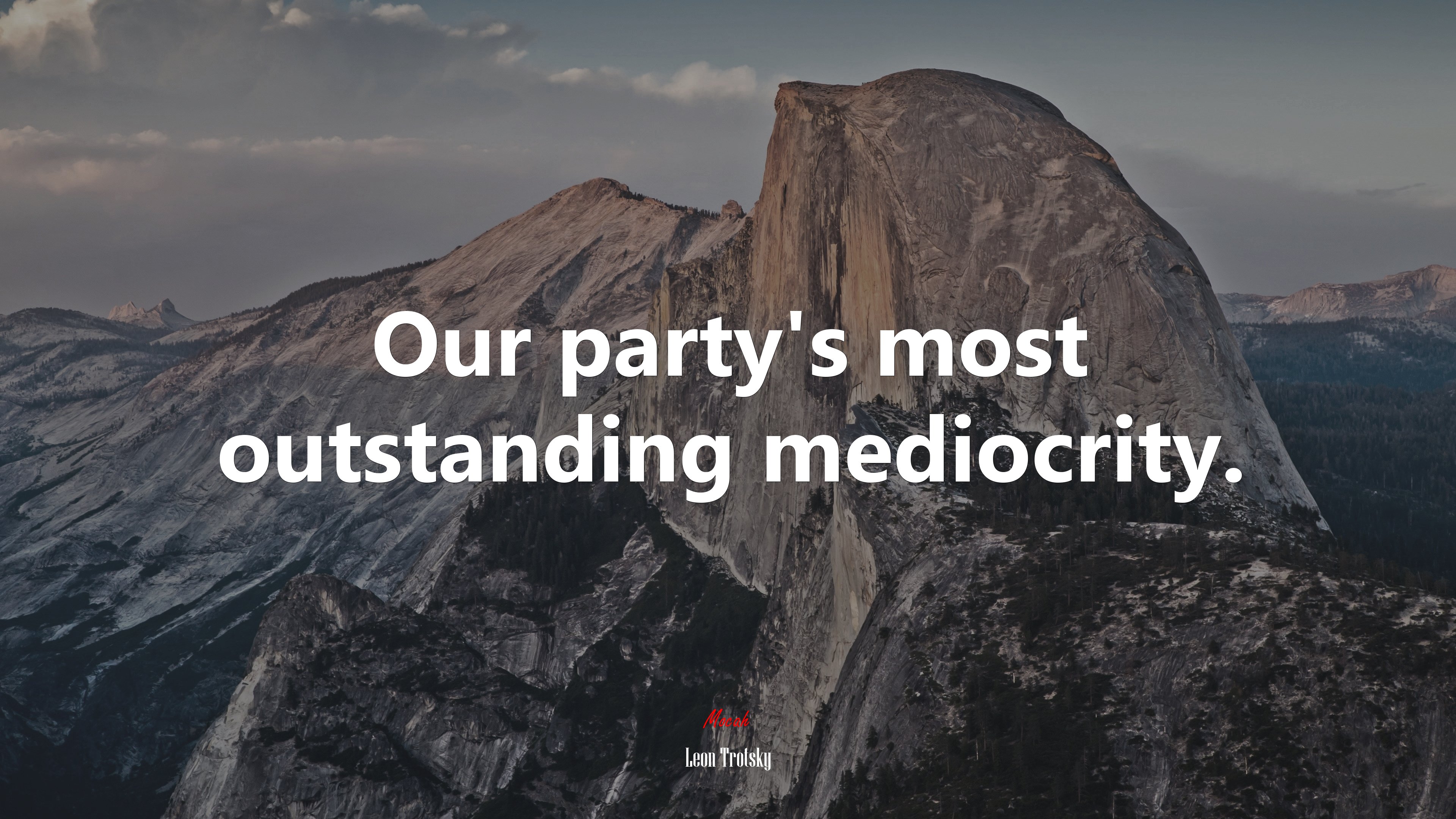 Our party’s most outstanding mediocrity. | Leon Trotsky quote HD Wallpaper