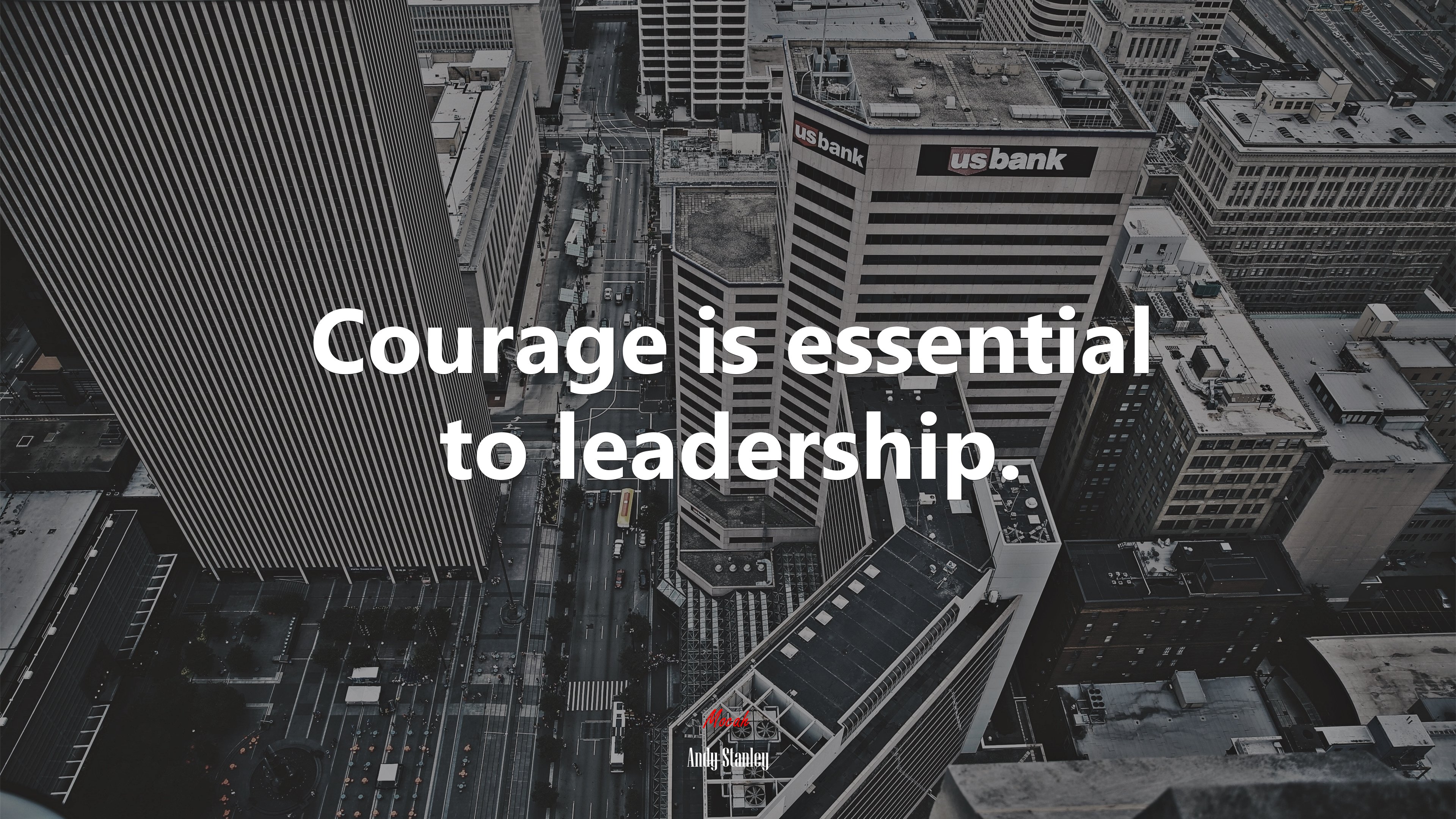Courage is essential to leadership. | Andy Stanley quote HD Wallpaper