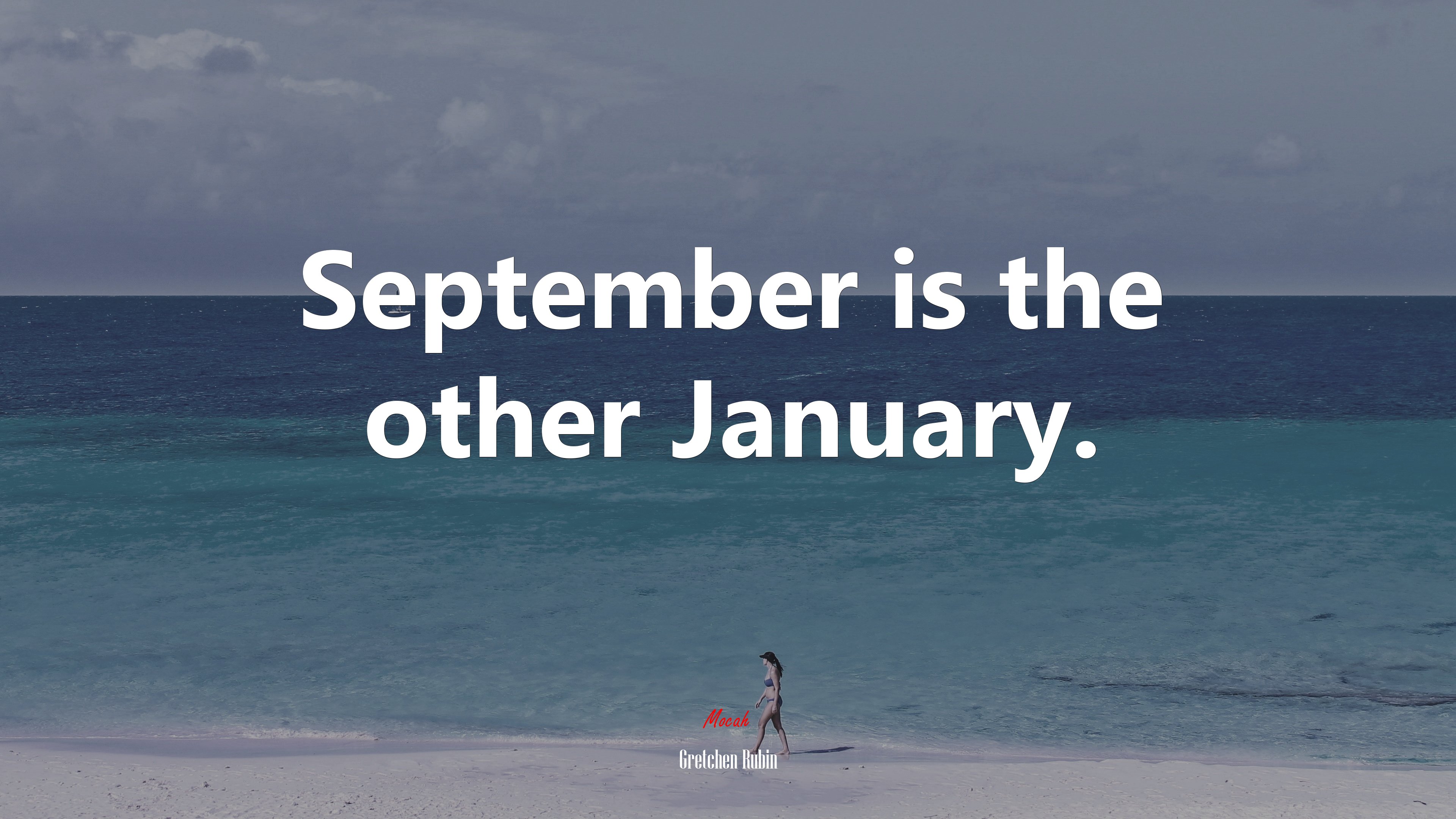 September is the other January. | Gretchen Rubin quote HD Wallpaper