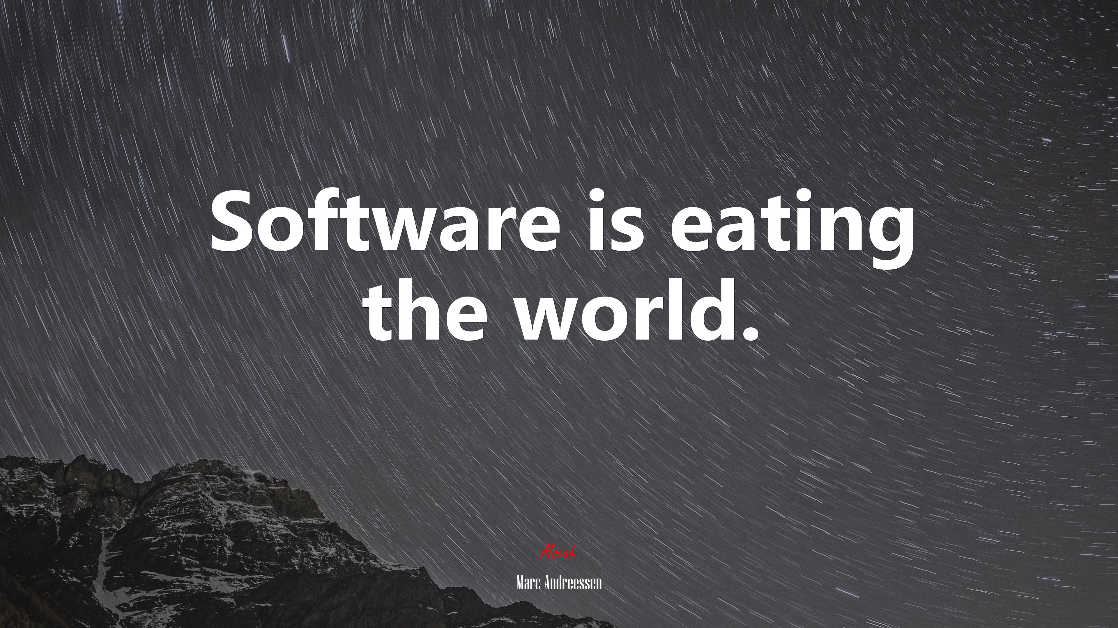Software is eating the world. | Marc Andreessen quote HD Wallpaper