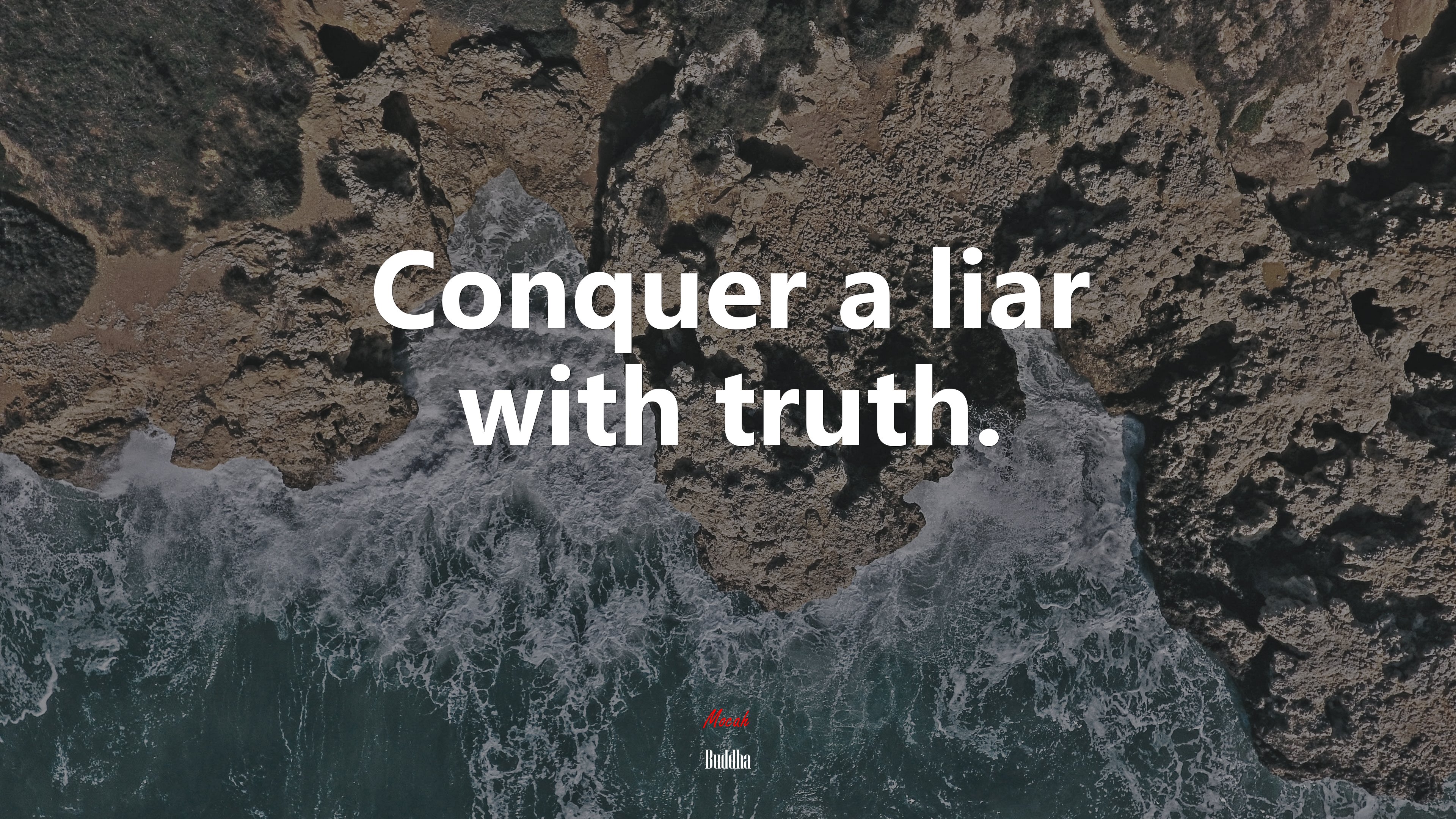Conquer a liar with truth. | Buddha quote HD Wallpaper