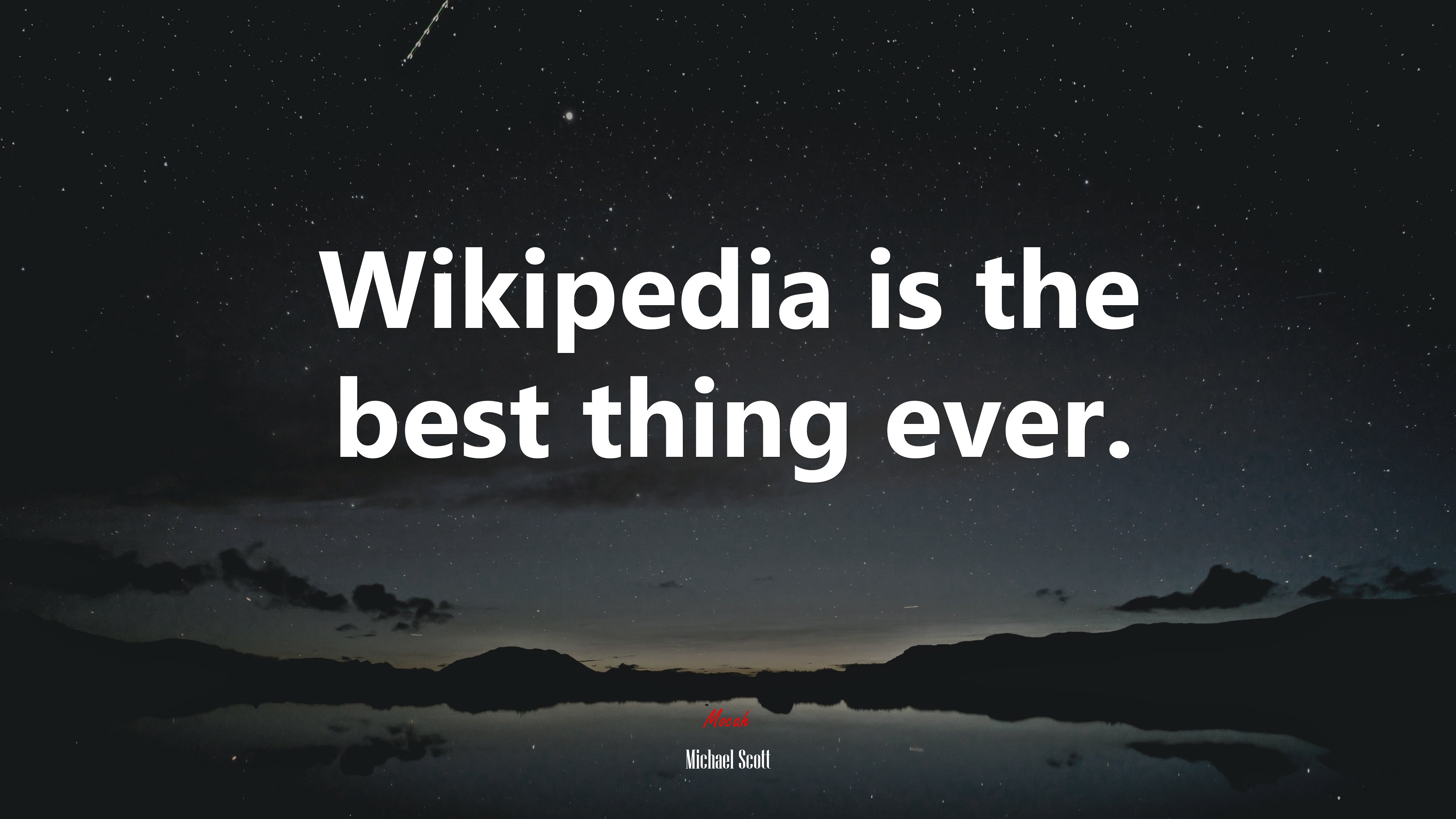 Wikipedia is the best thing ever. | Michael Scott quote HD Wallpaper