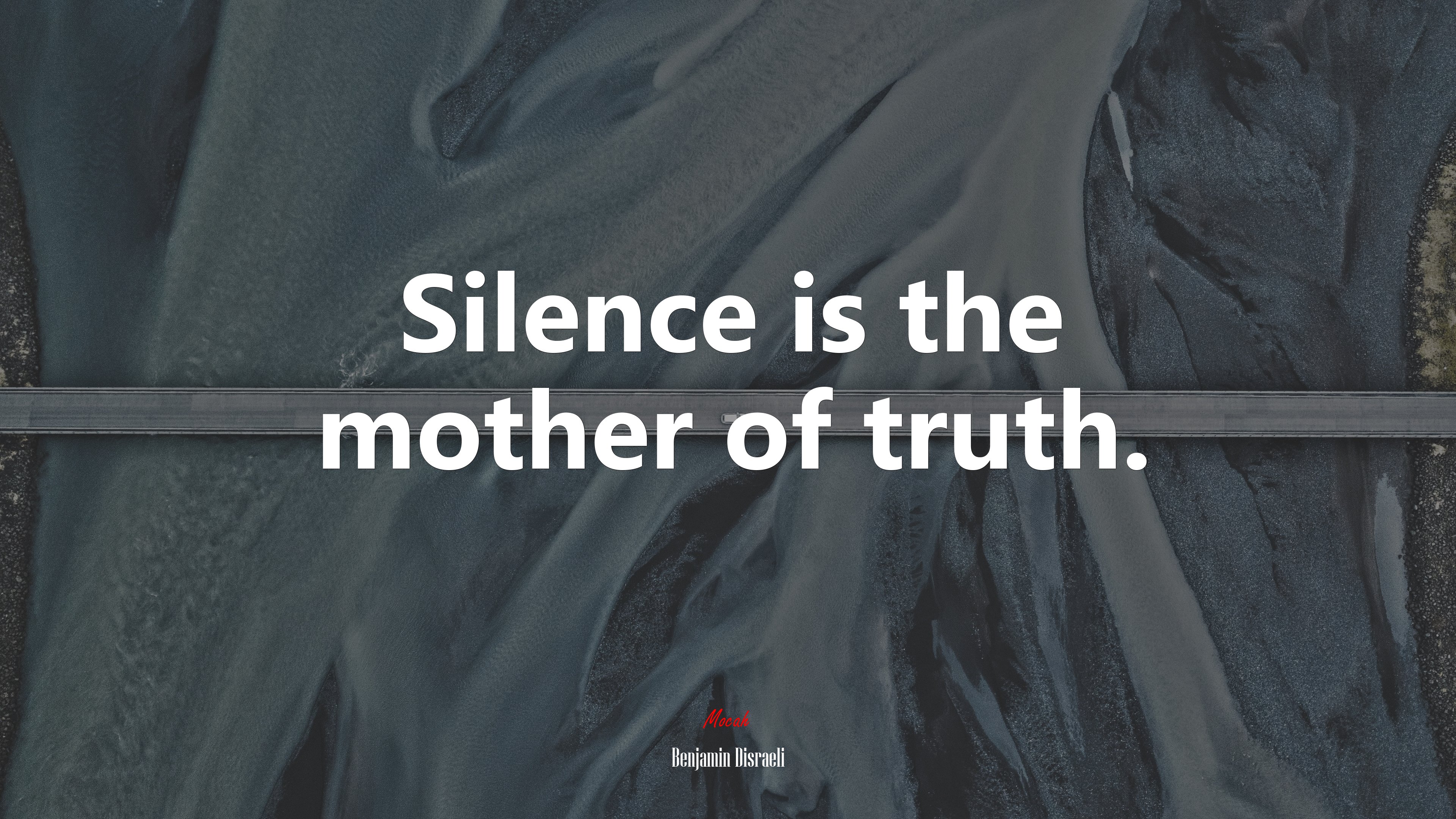 Silence is the mother of truth. | Benjamin Disraeli quote HD Wallpaper