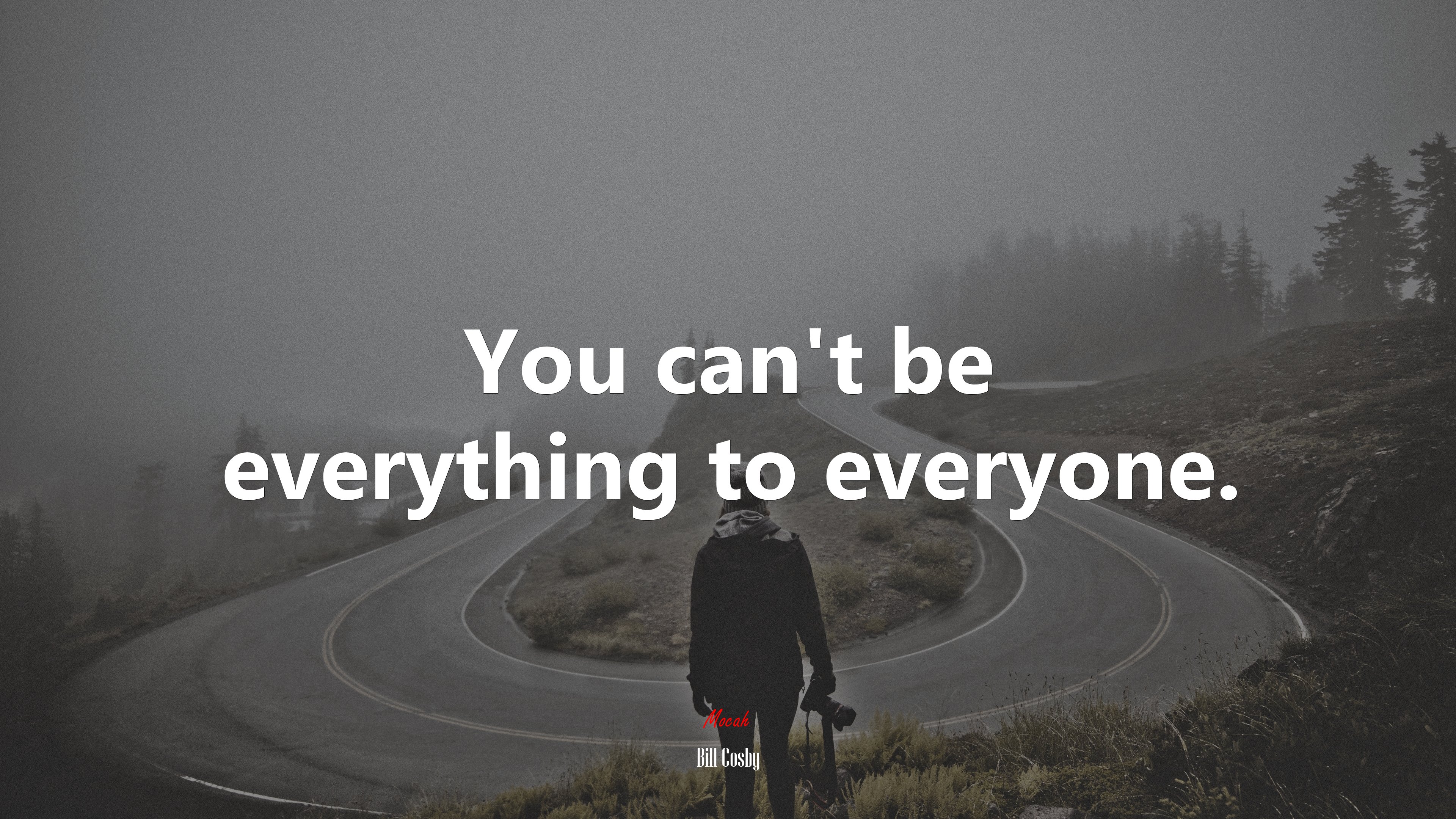 You can’t be everything to everyone. | Bill Cosby quote HD Wallpaper