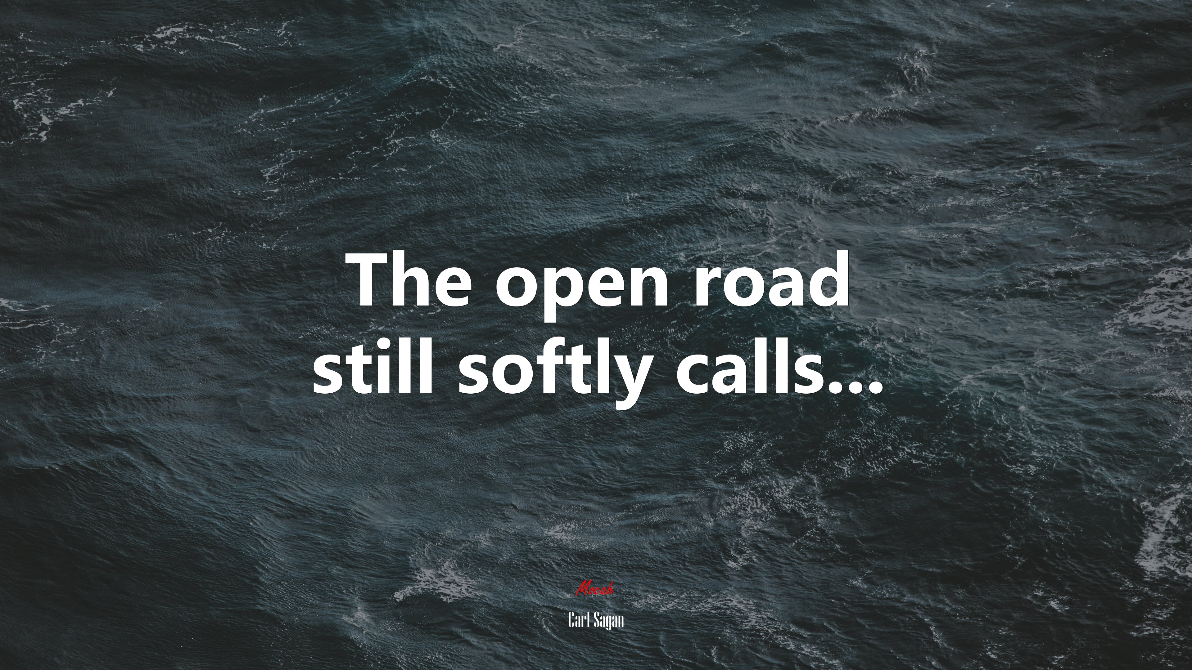 The open road still softly calls... | Carl Sagan quote HD Wallpaper